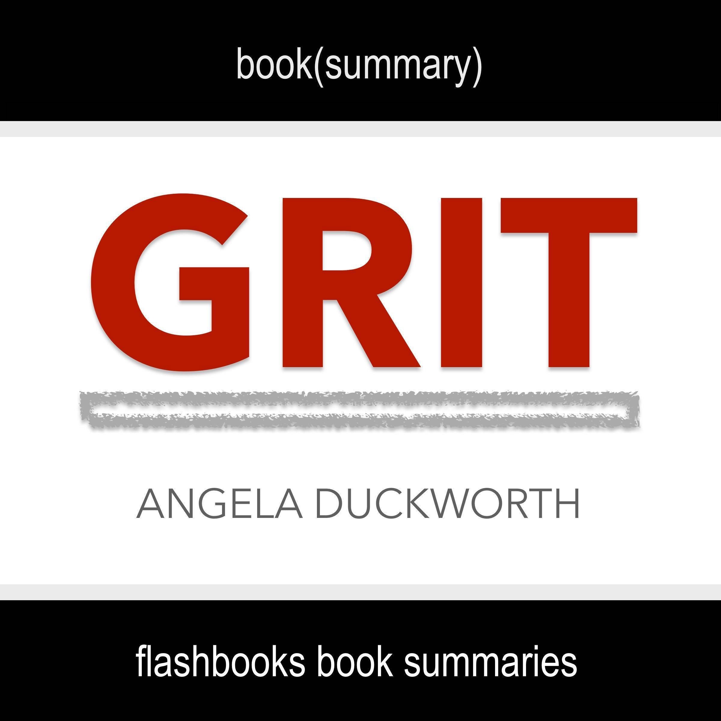 Book Summary of Grit by Angela Duckworth