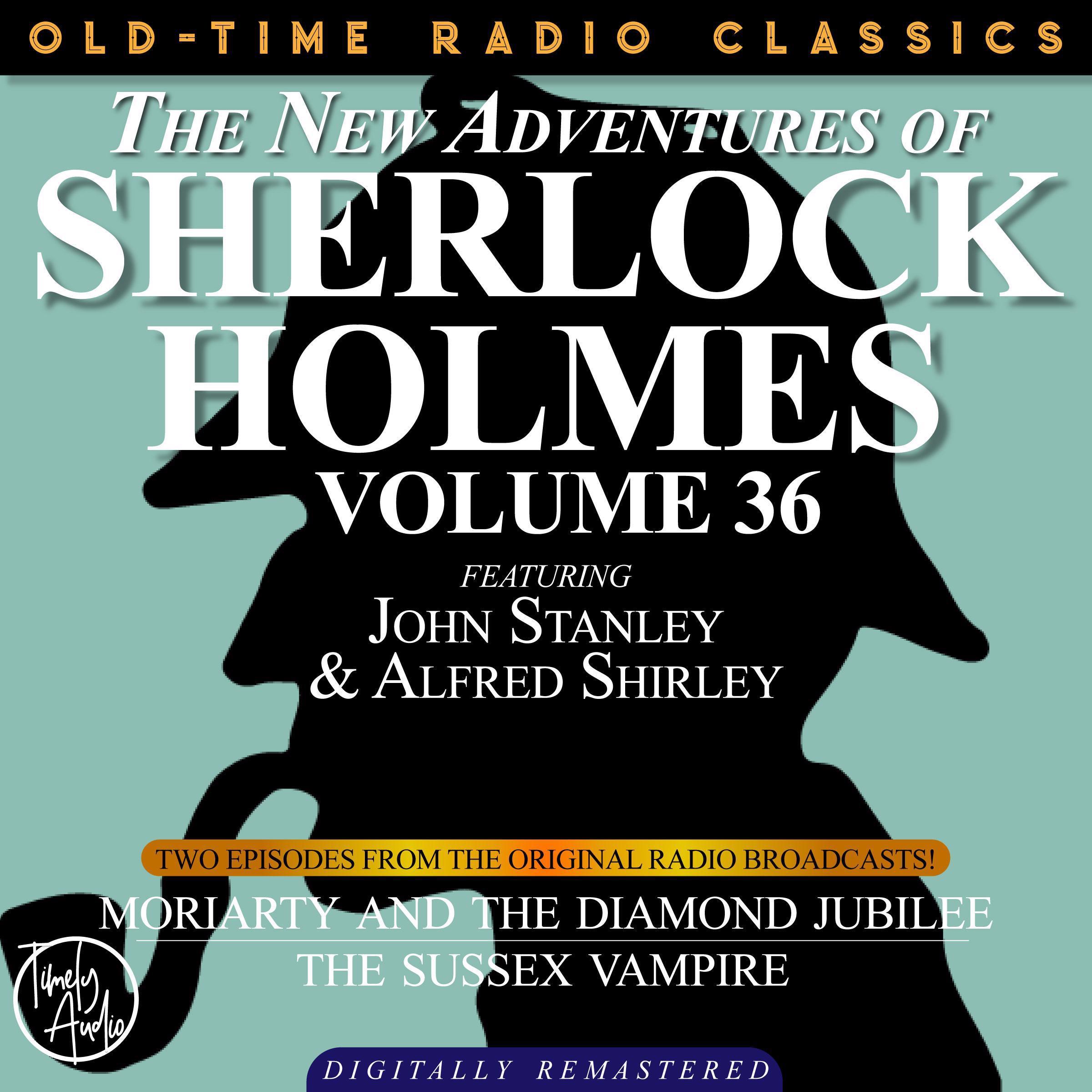 Moriarty and the Diamond Jubilee and The Sussex Vampire