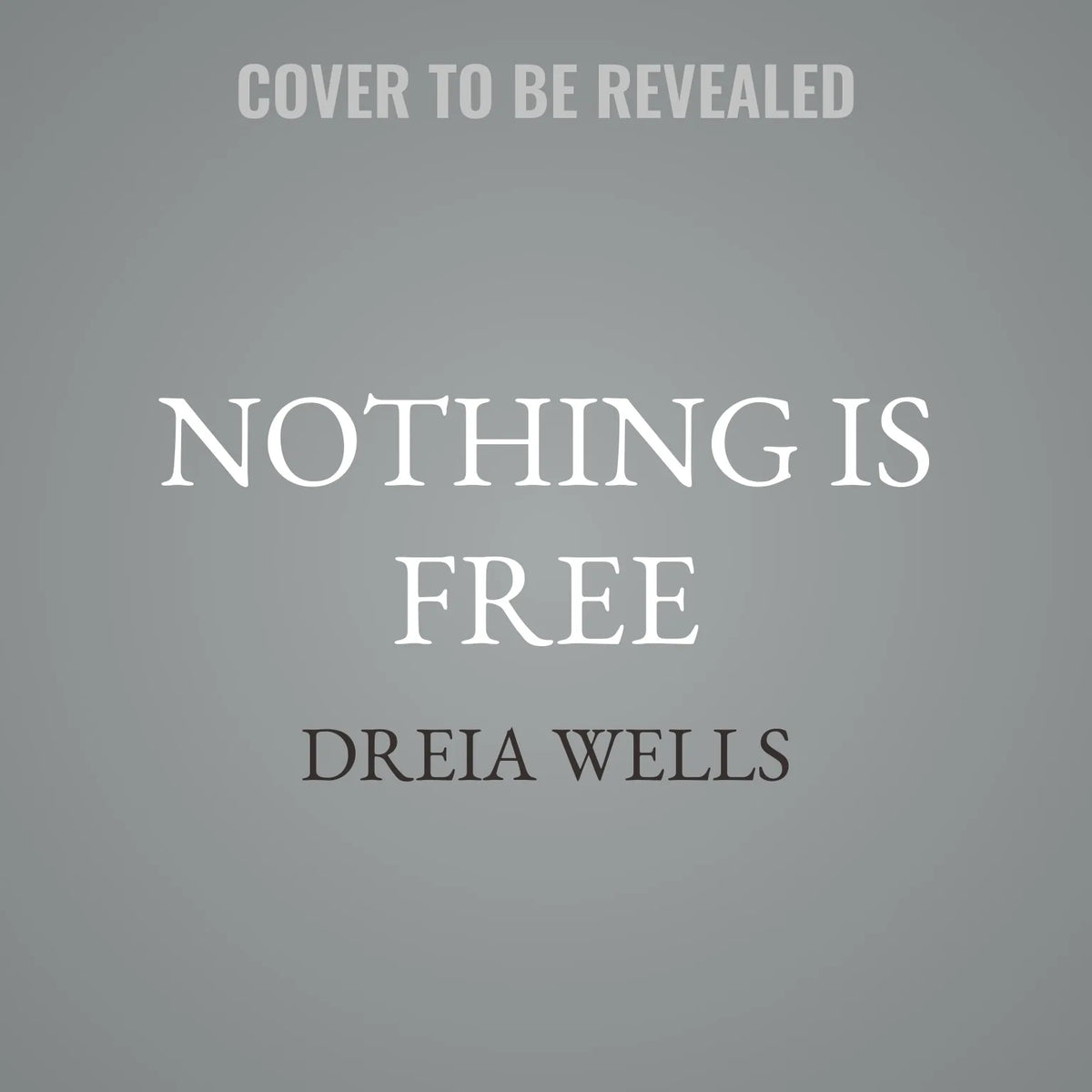 Nothing Is Free