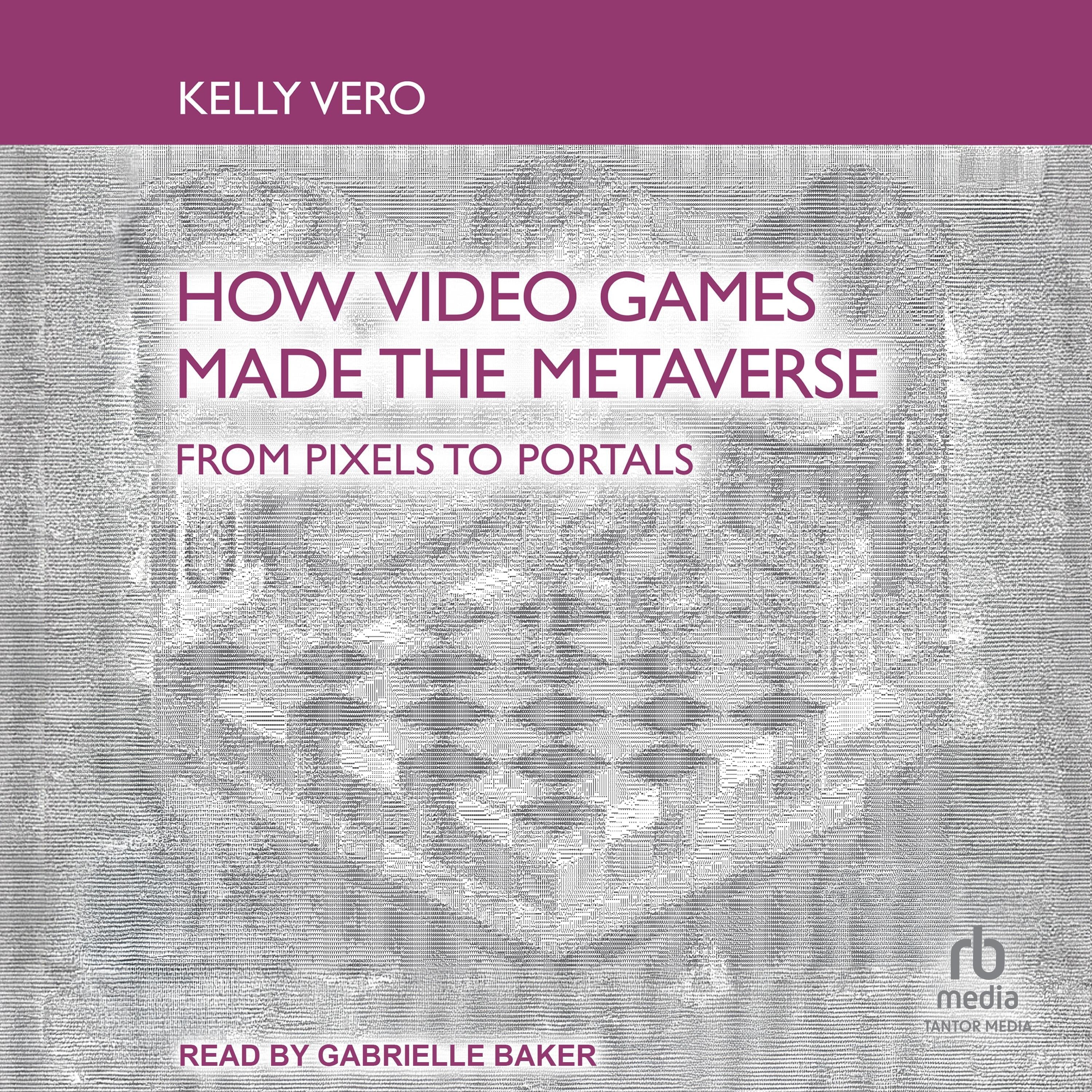 How Video Games Made the Metaverse