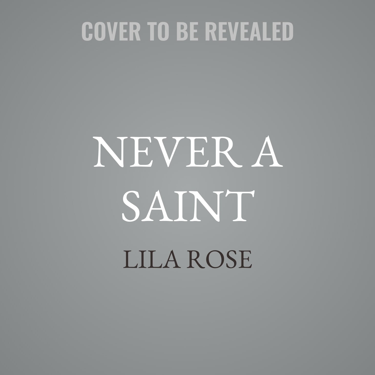 Never a Saint
