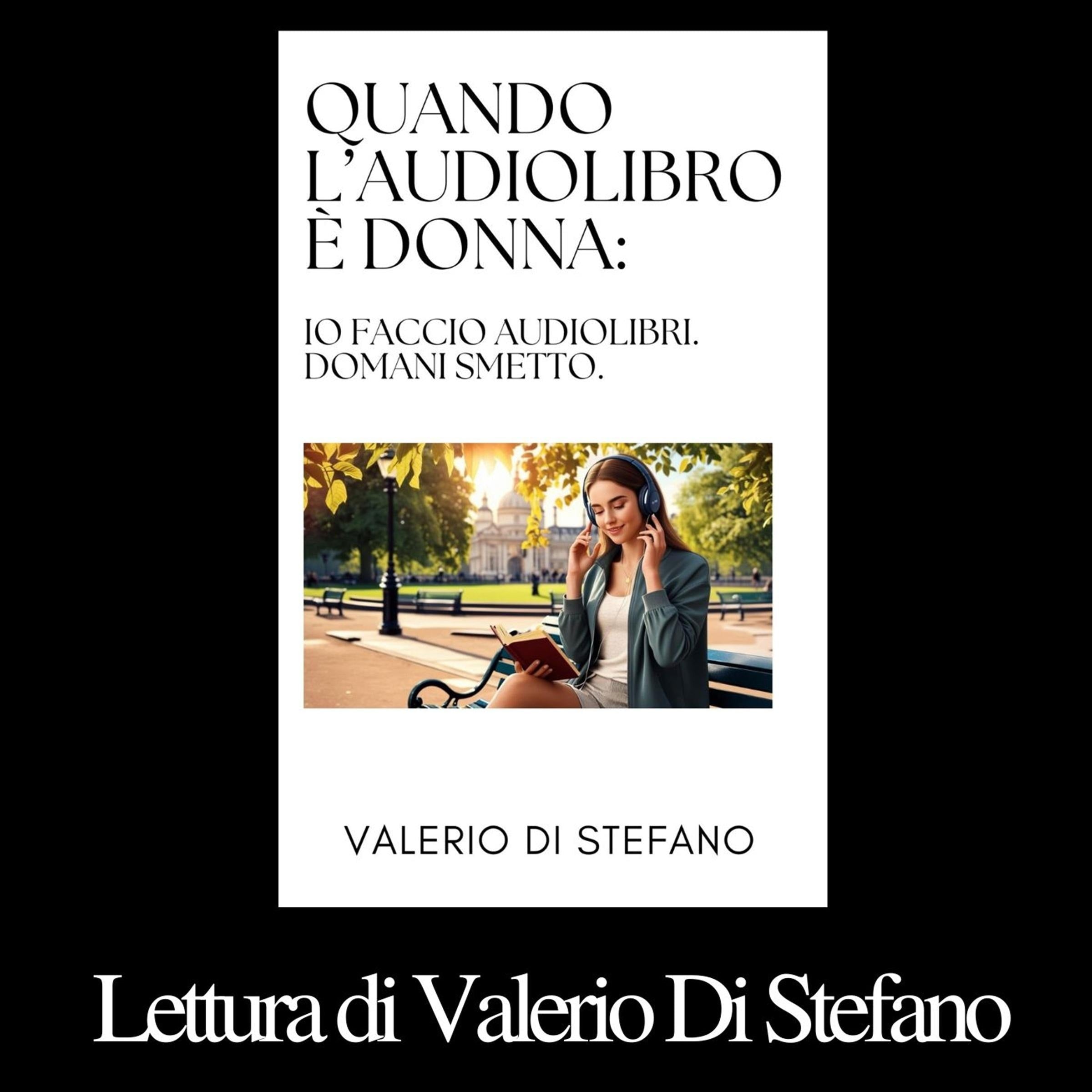 Quando l'audiolibro è donna: io faccio audiolibri. Domani smetto.