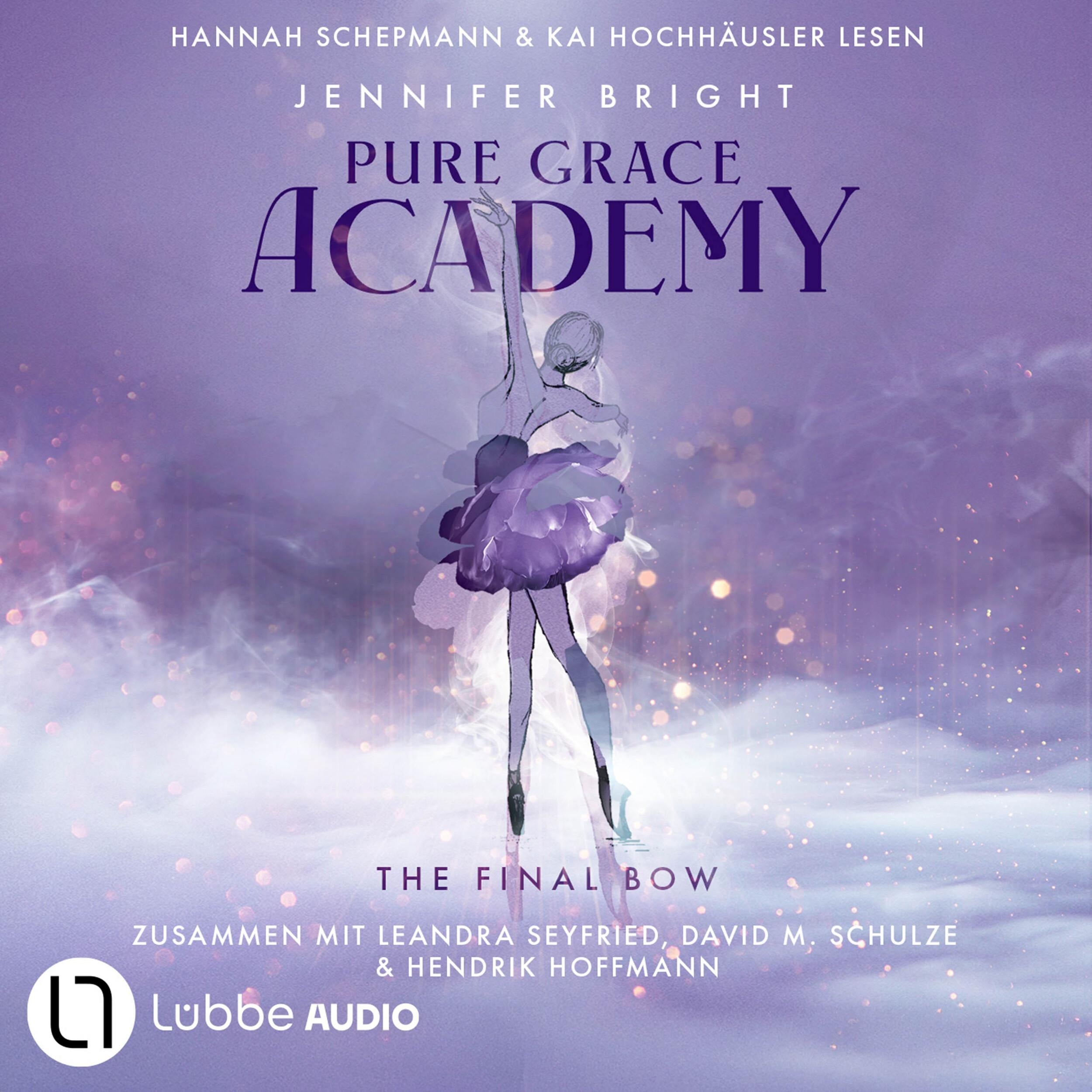 The Final Bow - Pure Grace Academy, Teil 1 (Ungekürzt)