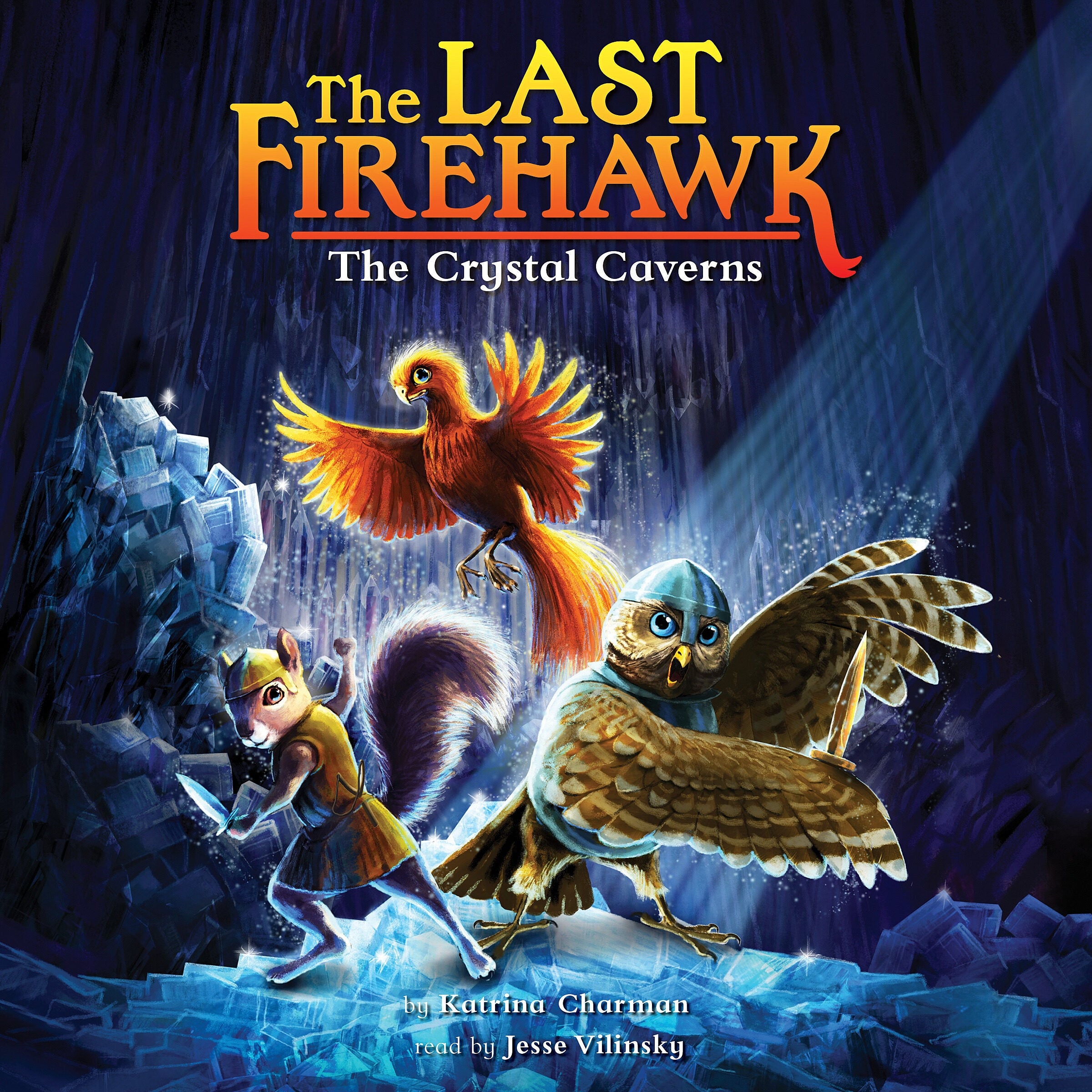 The Crystal Caverns: A Branches Book (The Last Firehawk #2)