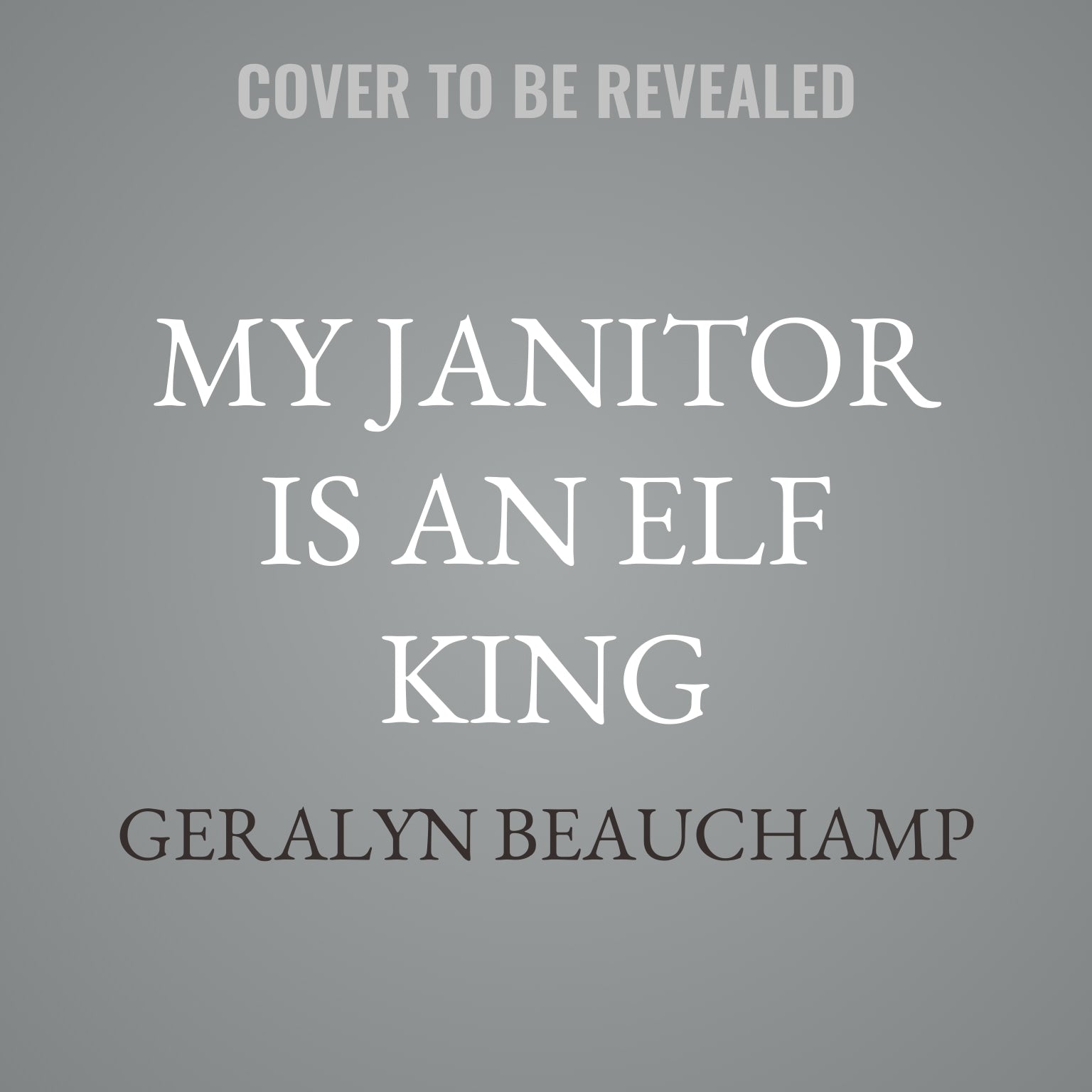 My Janitor is an Elf King