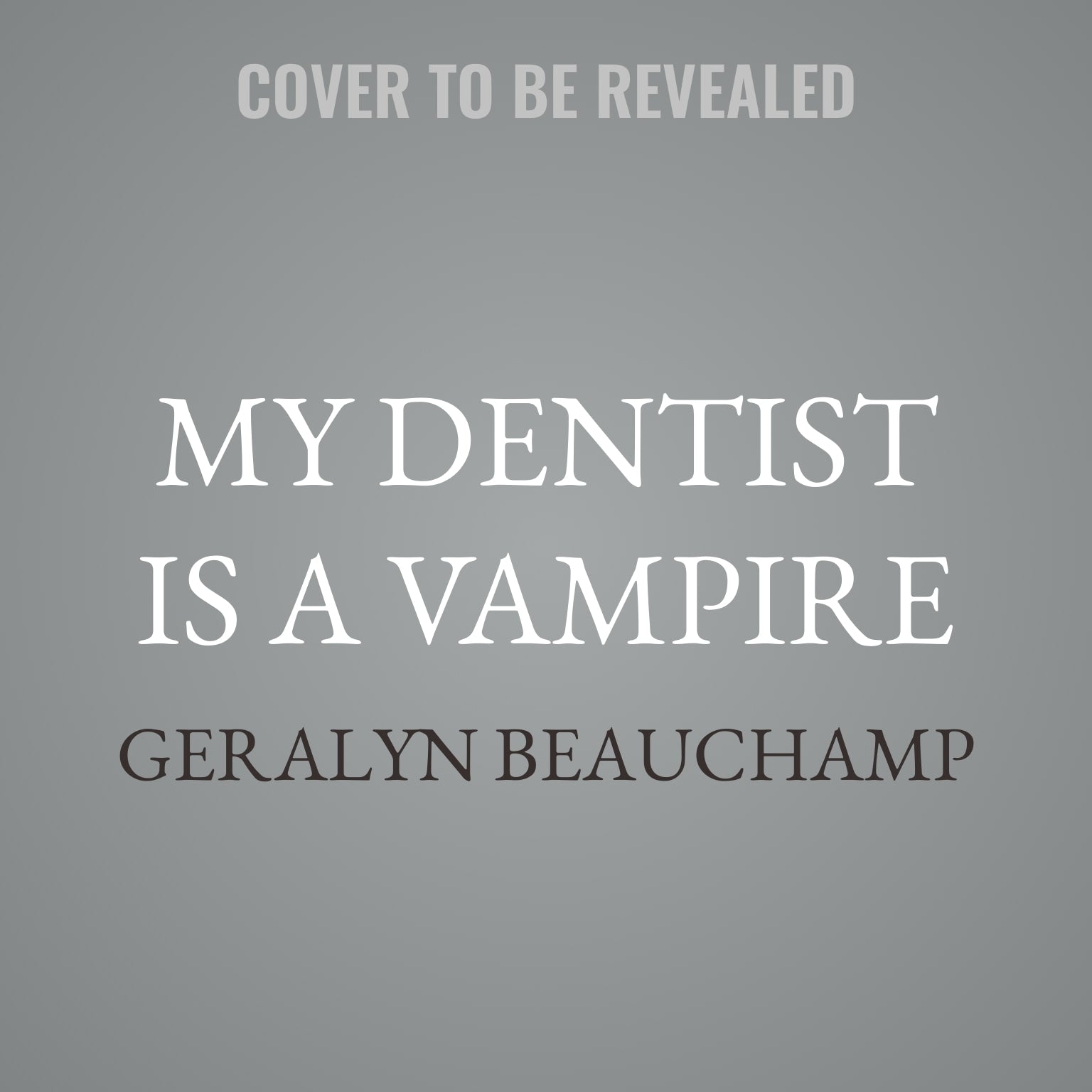 My Dentist is a Vampire