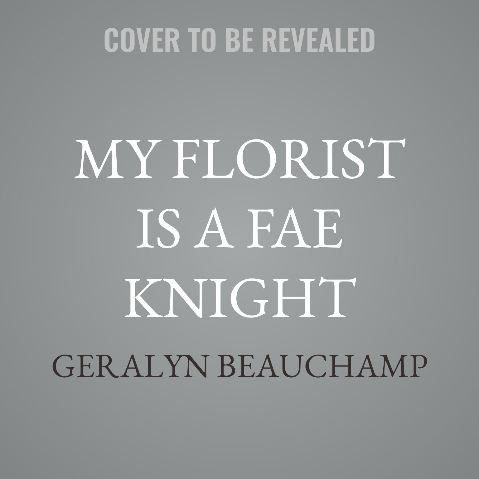 My Florist is a Fae Knight
