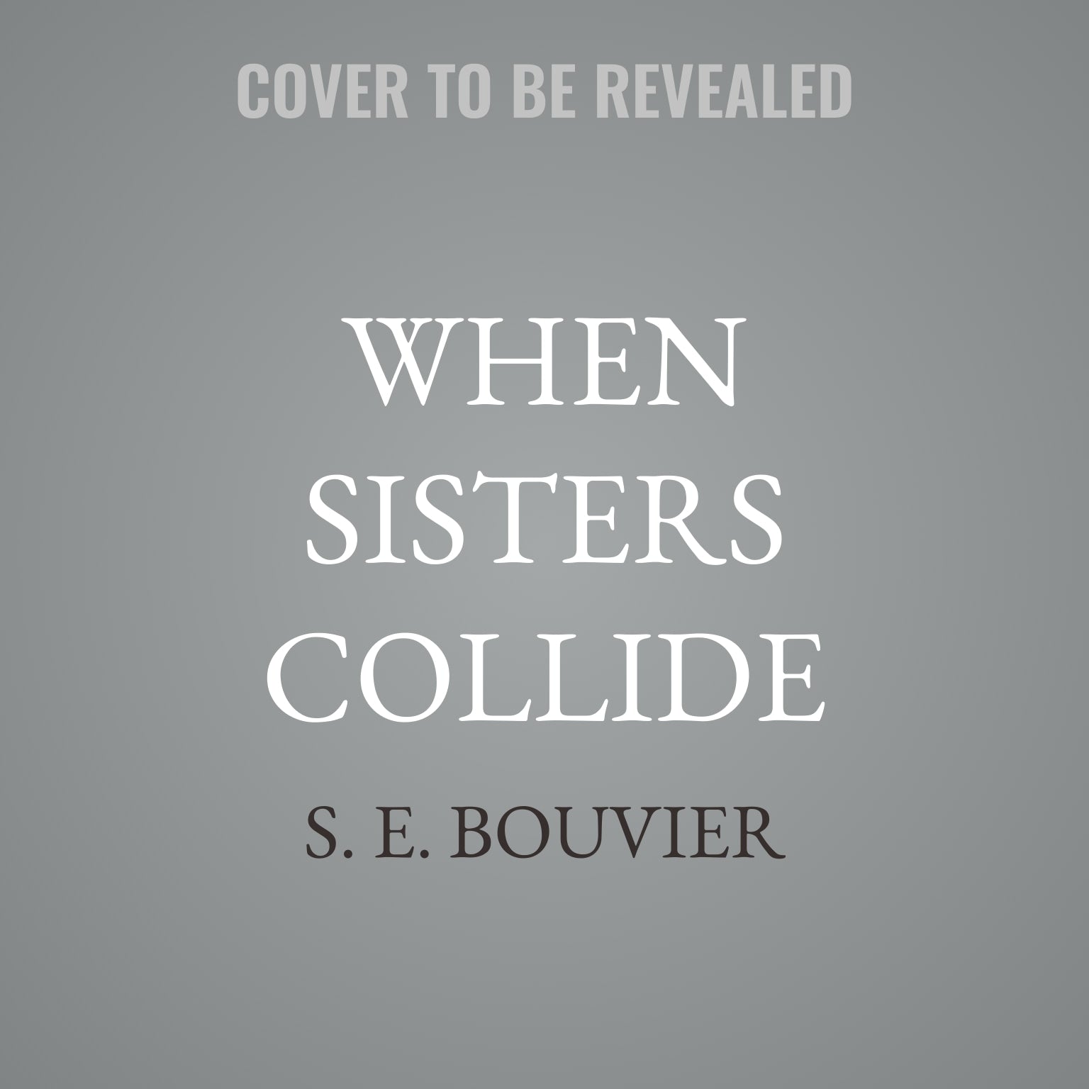 When Sisters Collide