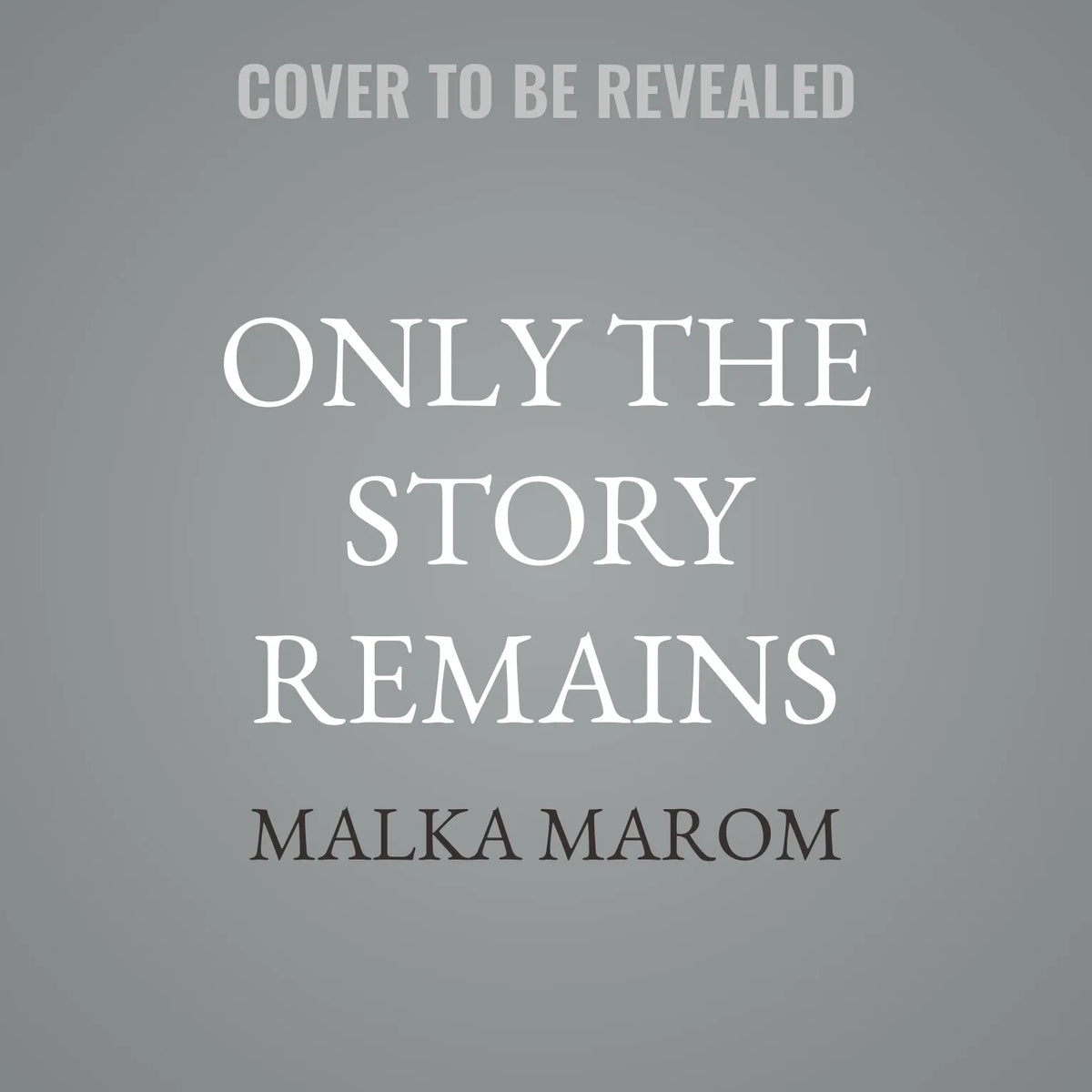Only the Story Remains
