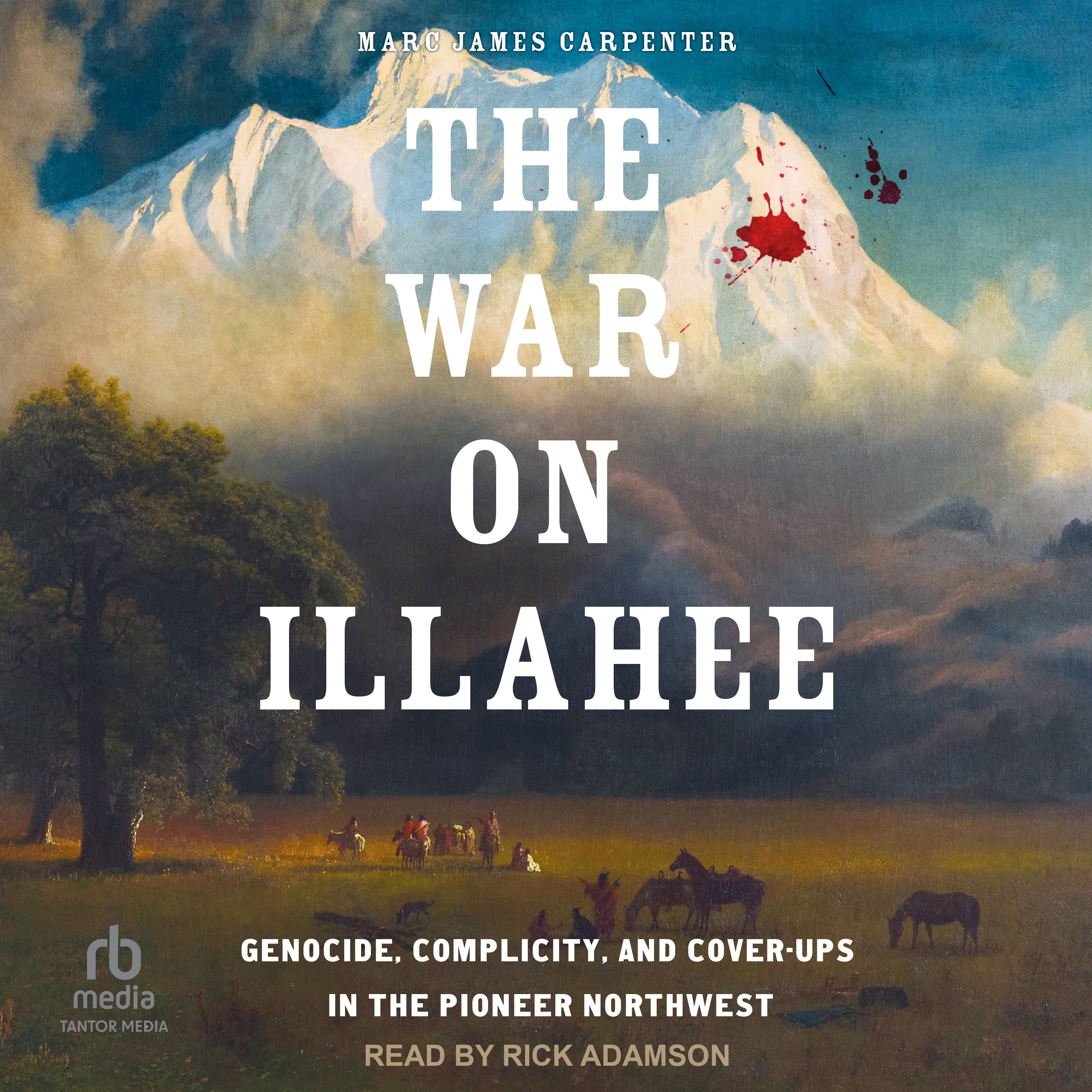 The War on Illahee