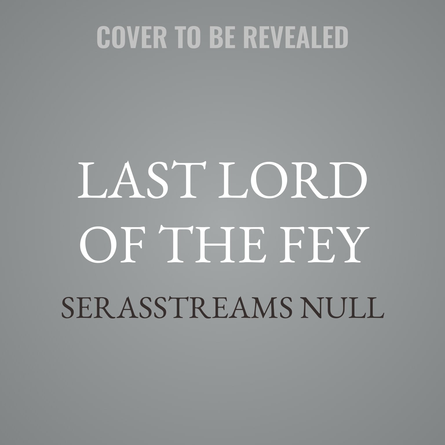 Last Lord of the Fey