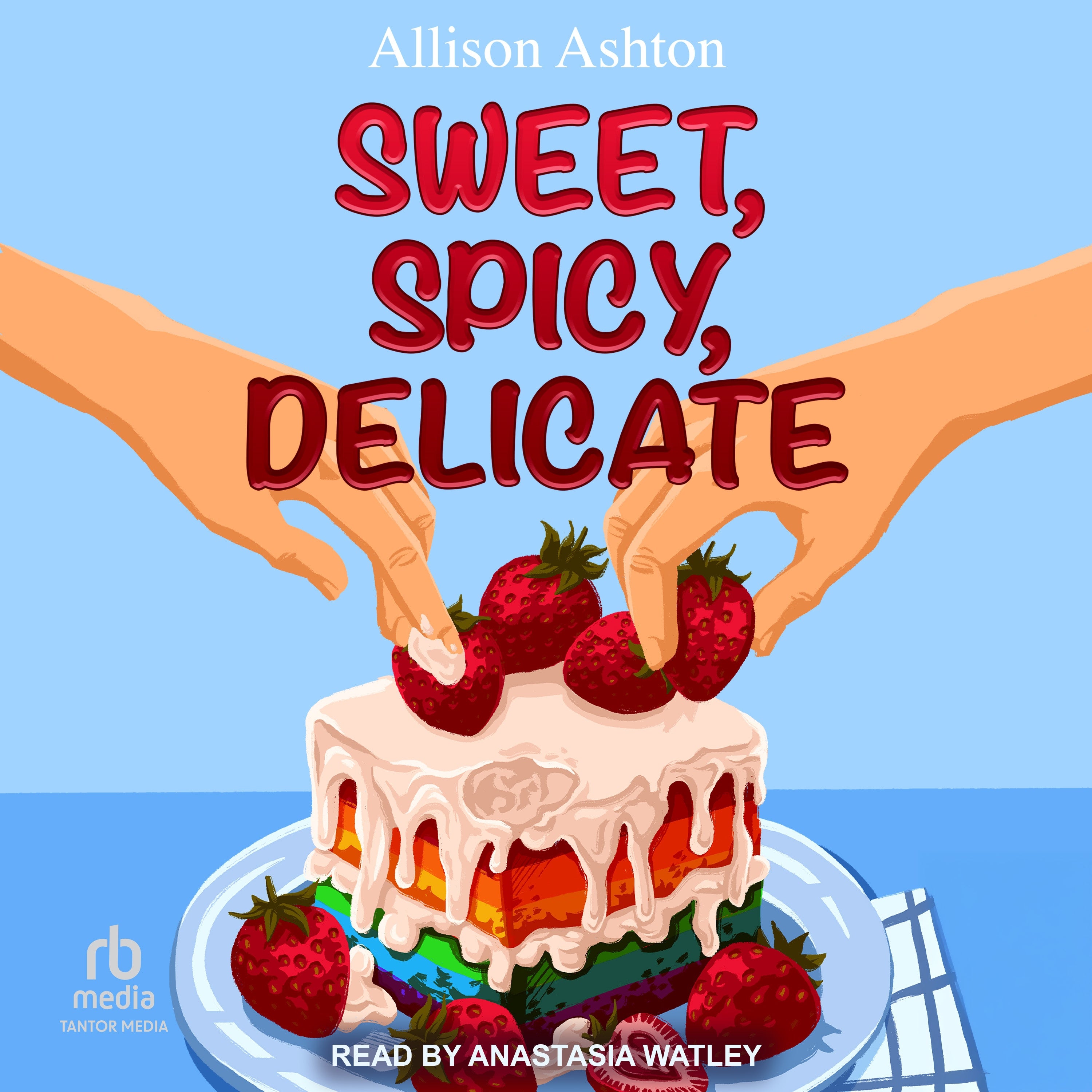 Sweet, Spicy, Delicate