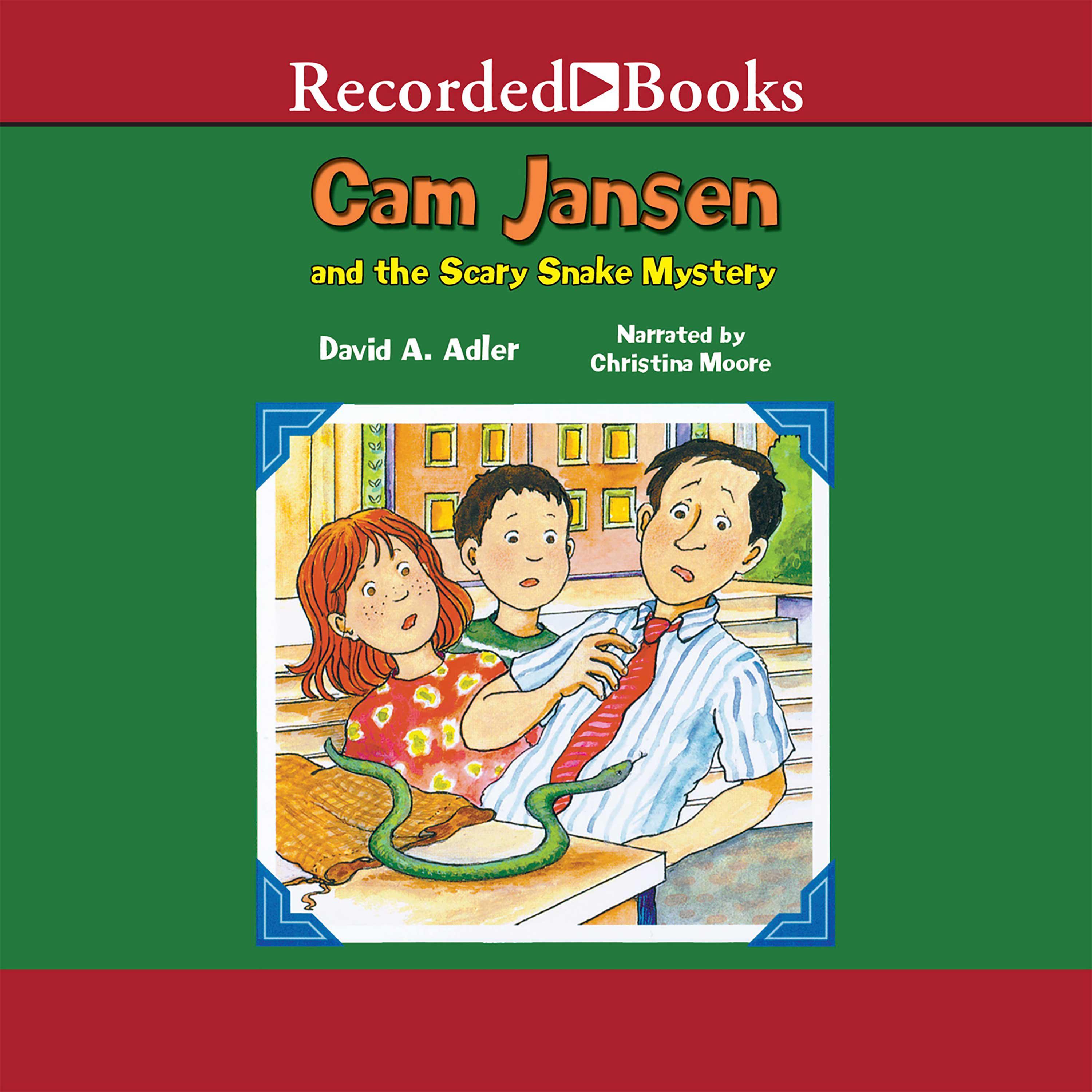 Cam Jansen and the Scary Snake Mystery