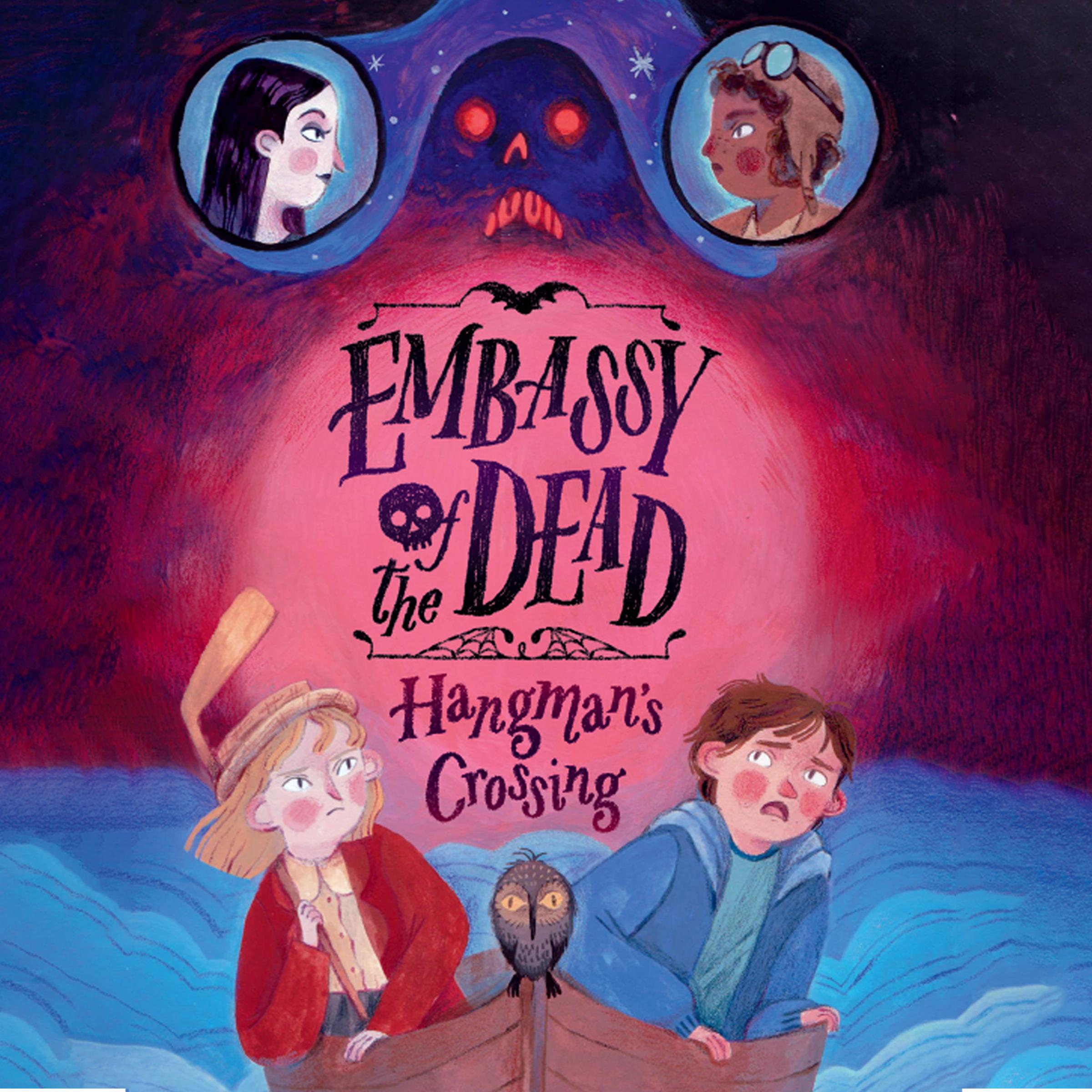 Embassy of the Dead: Hangman's Crossing