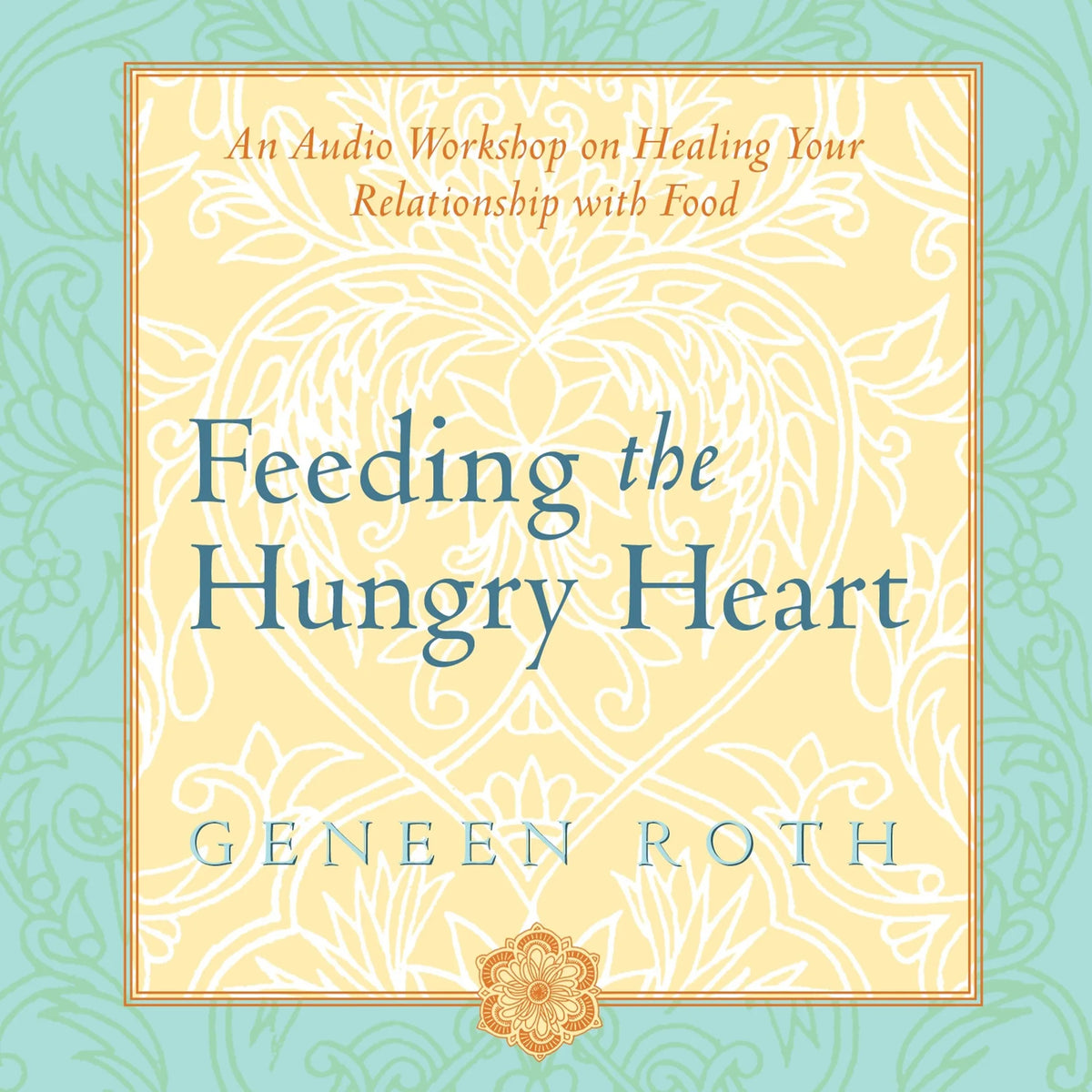 Feeding the Hungry Heart