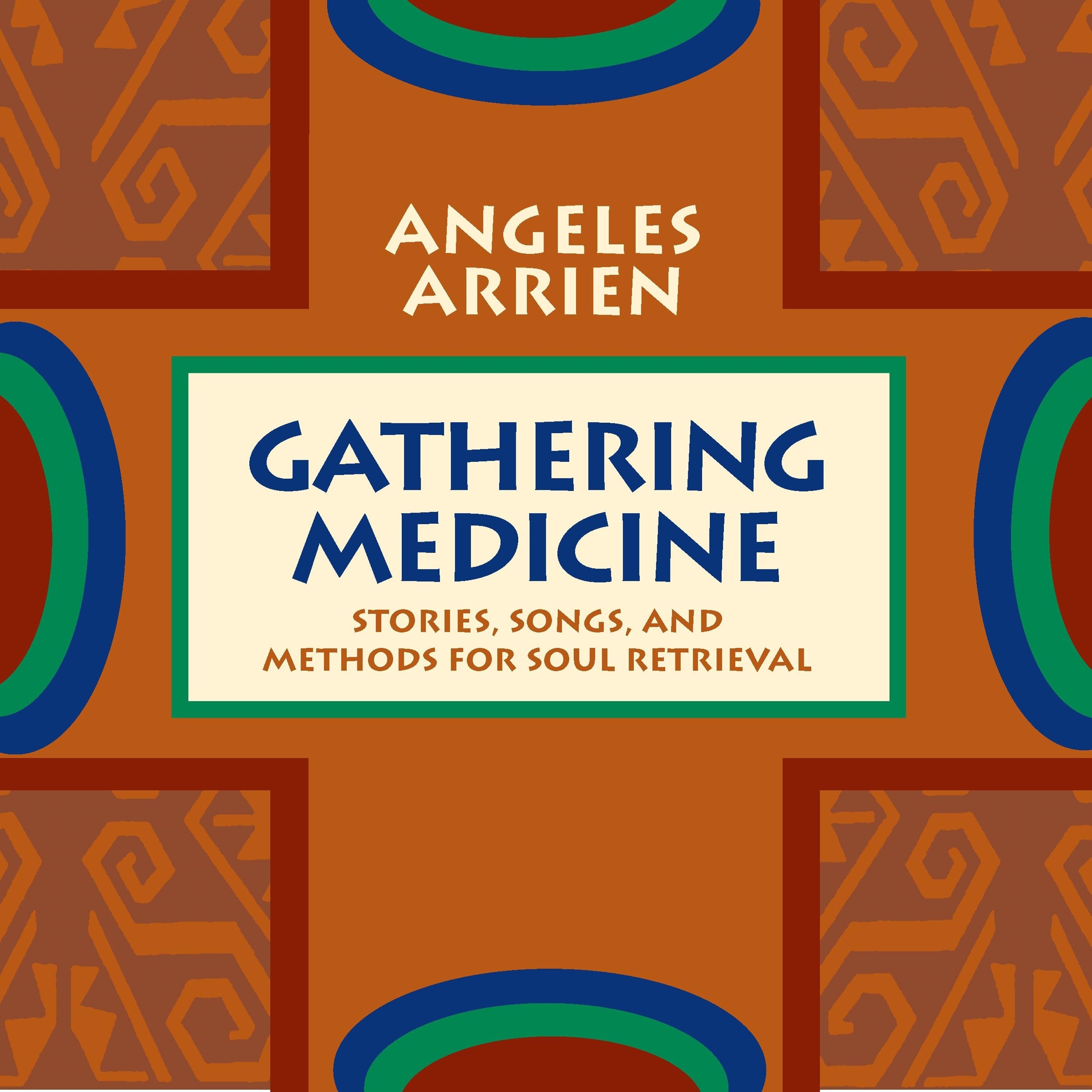 Gathering Medicine