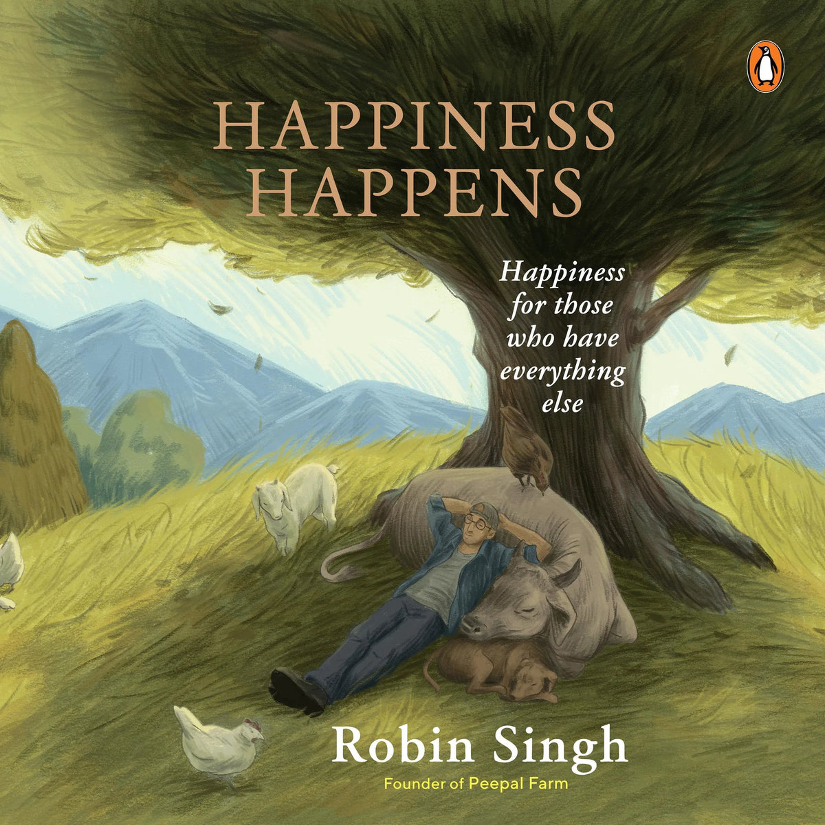 Happiness Happens: Happiness for those who have everything else