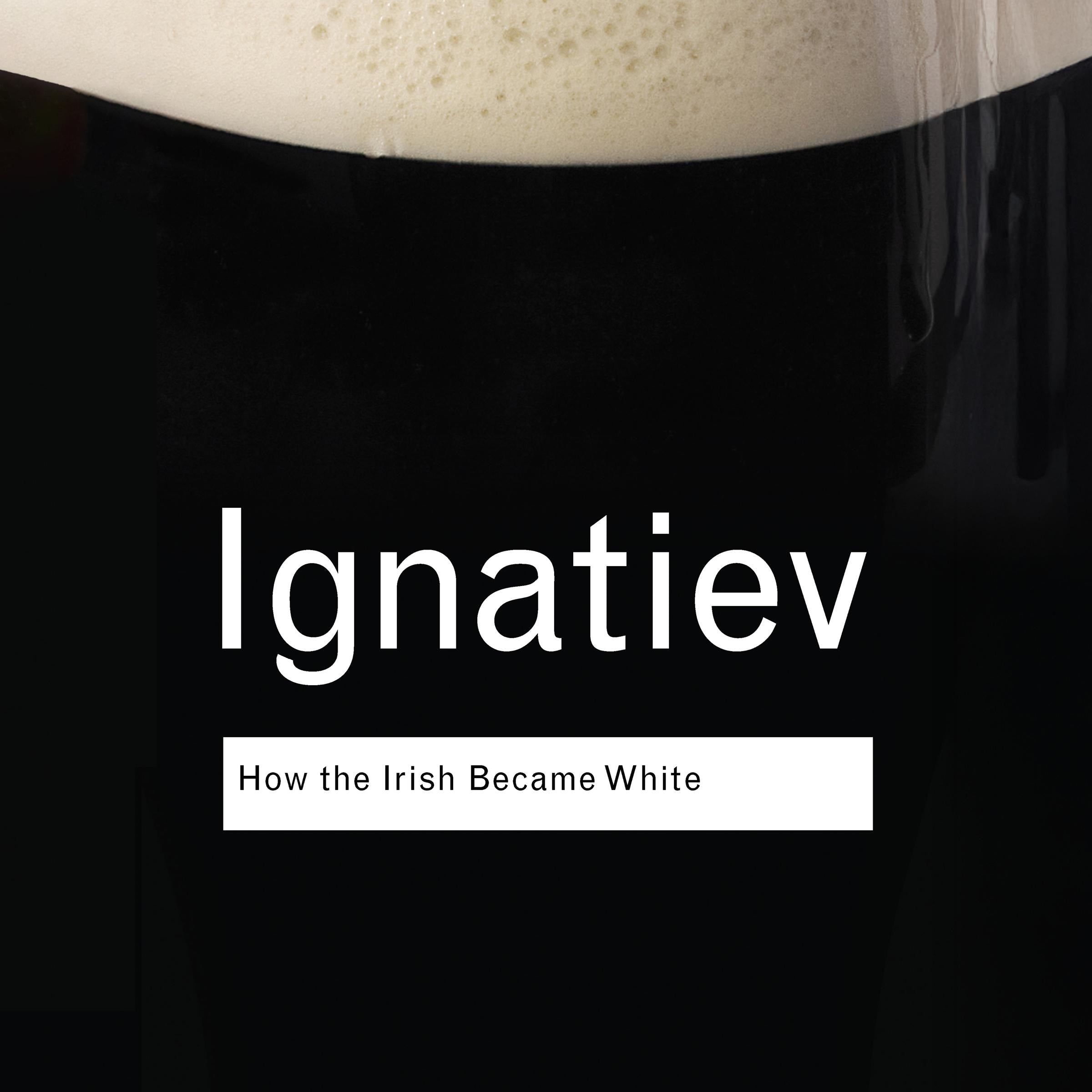 How the Irish Became White