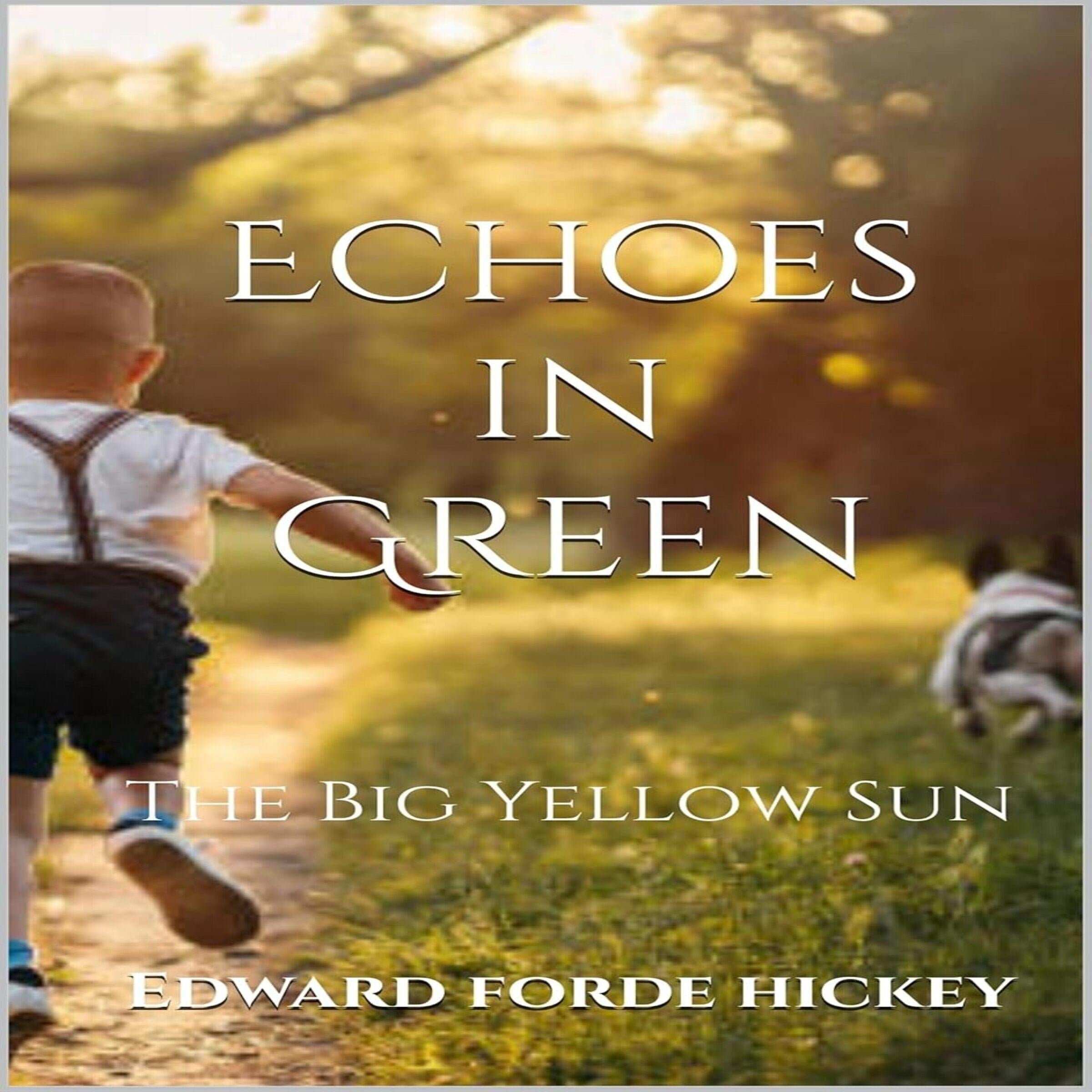 Echoes in Green: The Big Yellow Sun