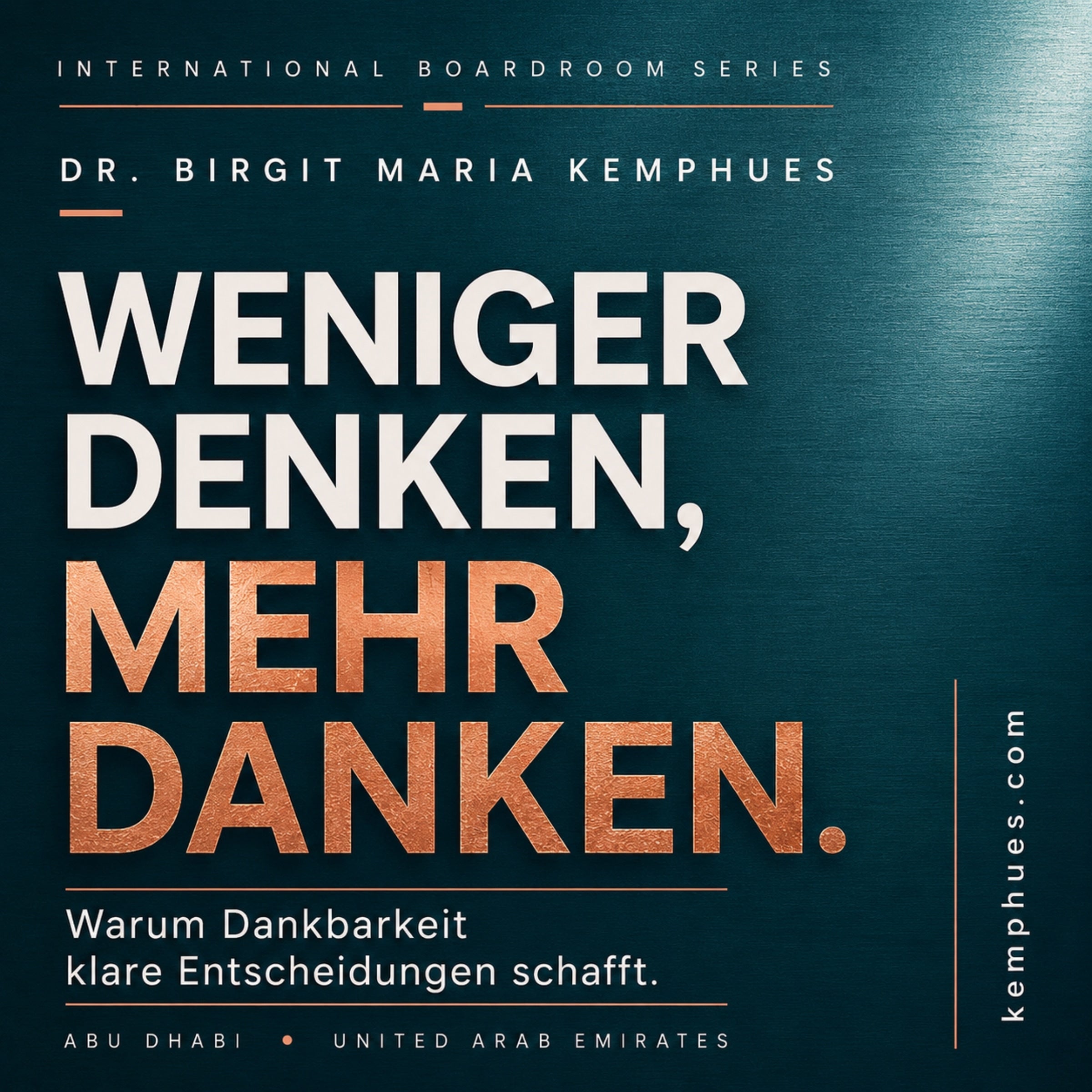 Weniger denken, mehr danken.