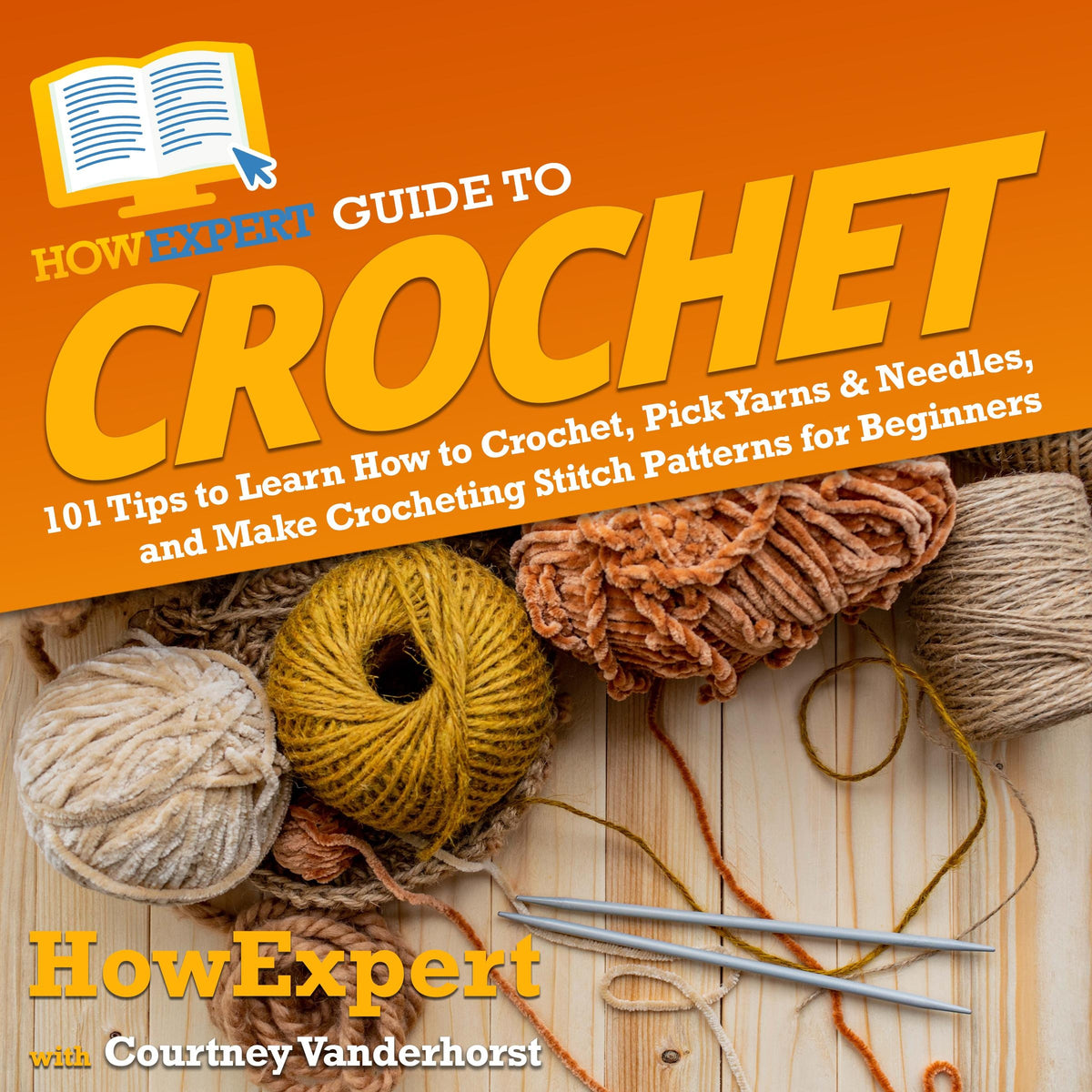 HowExpert Guide to Crochet