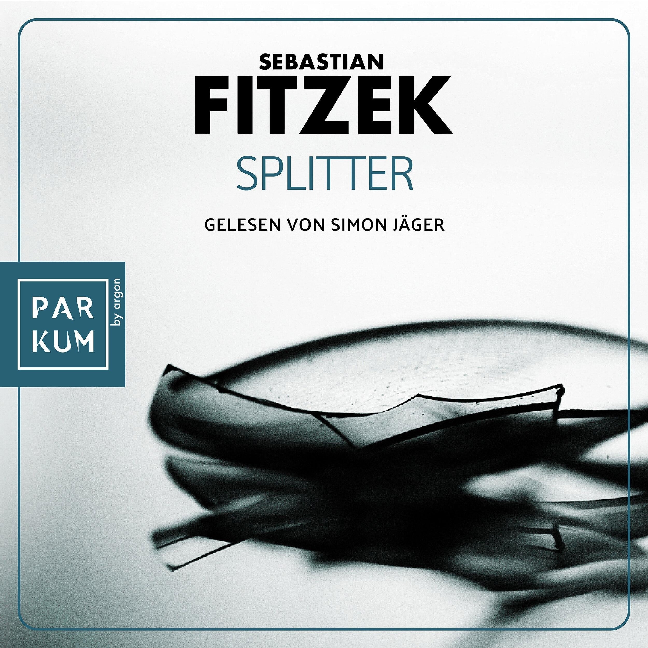 Splitter (Ungekürzte Lesung)