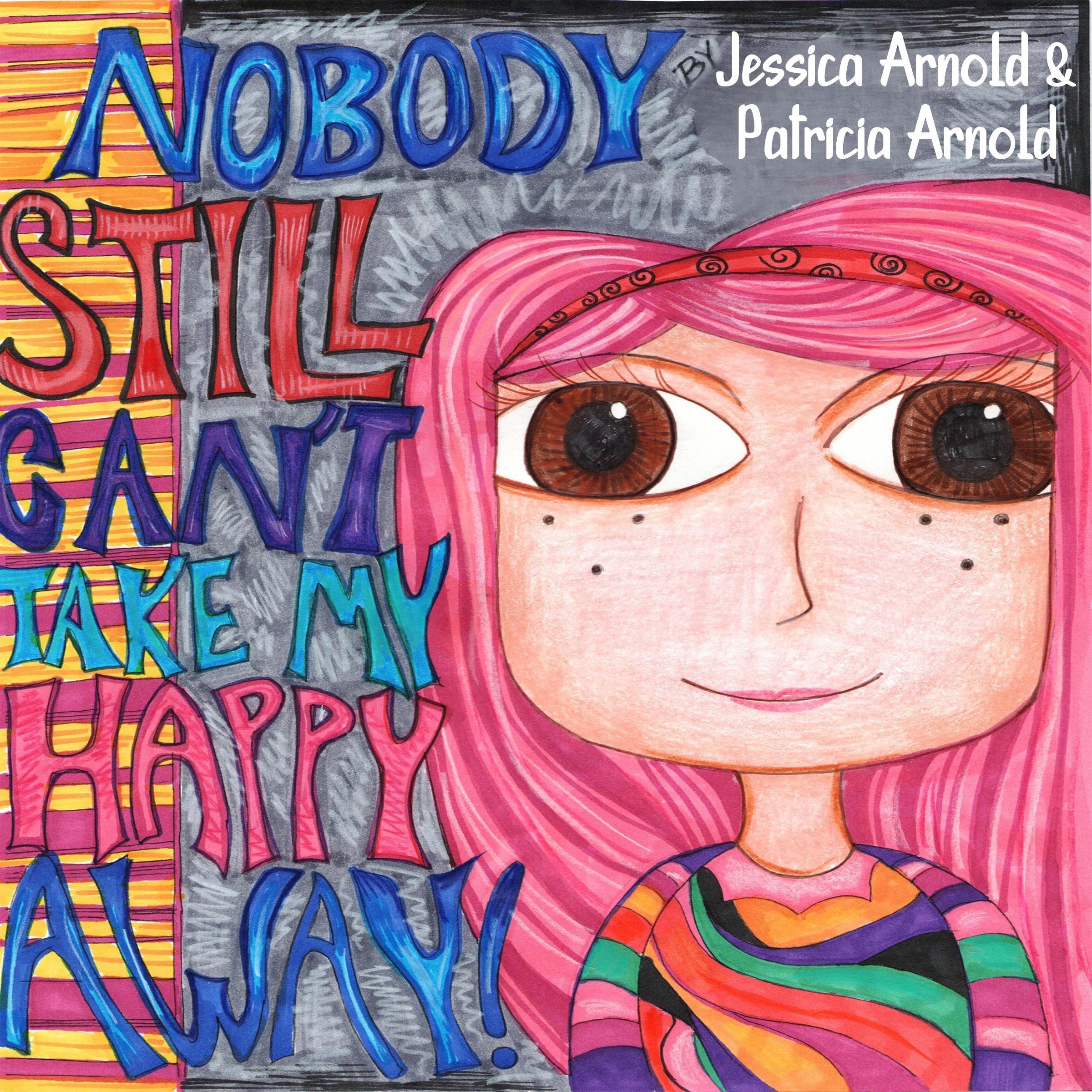 Nobody Still Can't Take My Happy Away