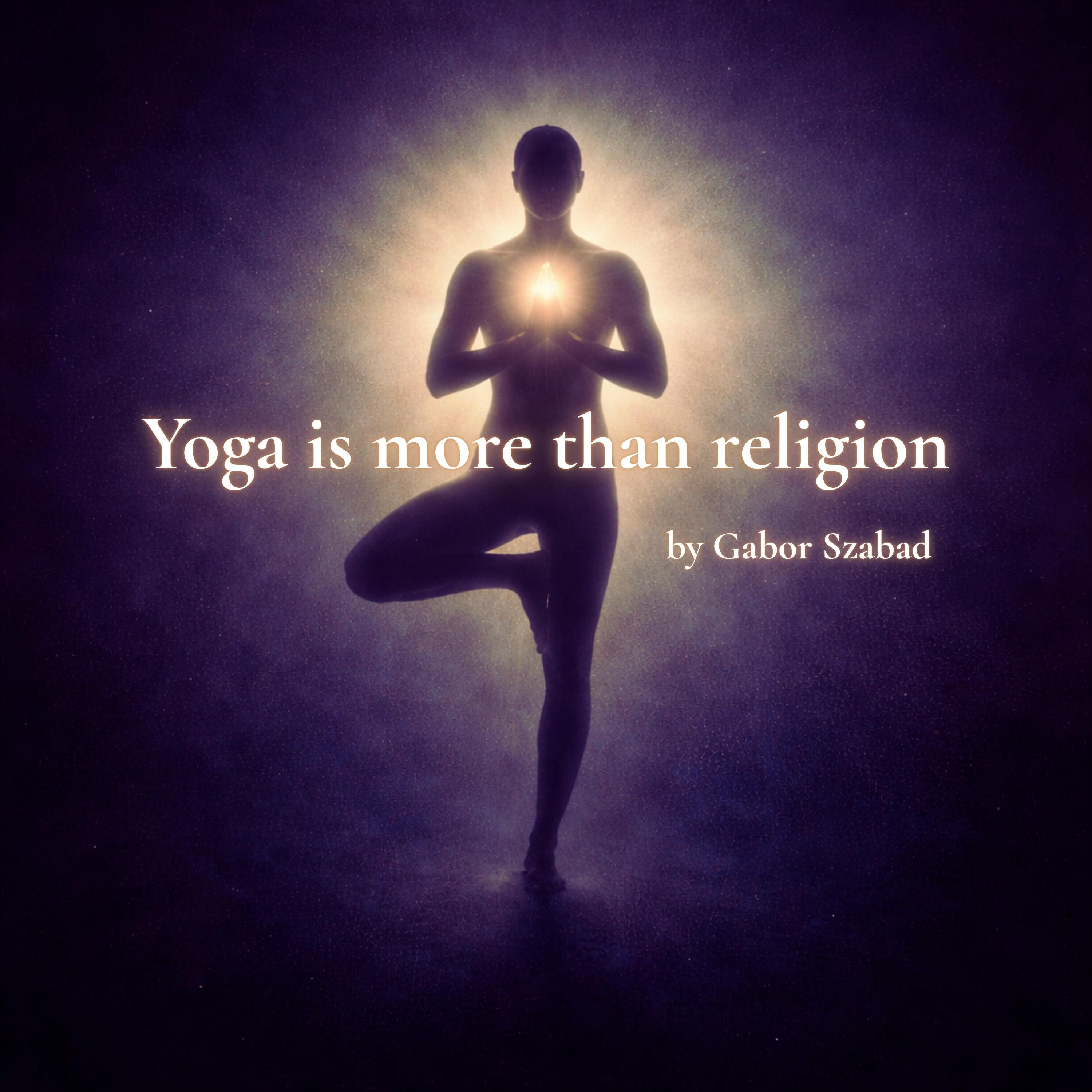Yoga Is More Than Religion