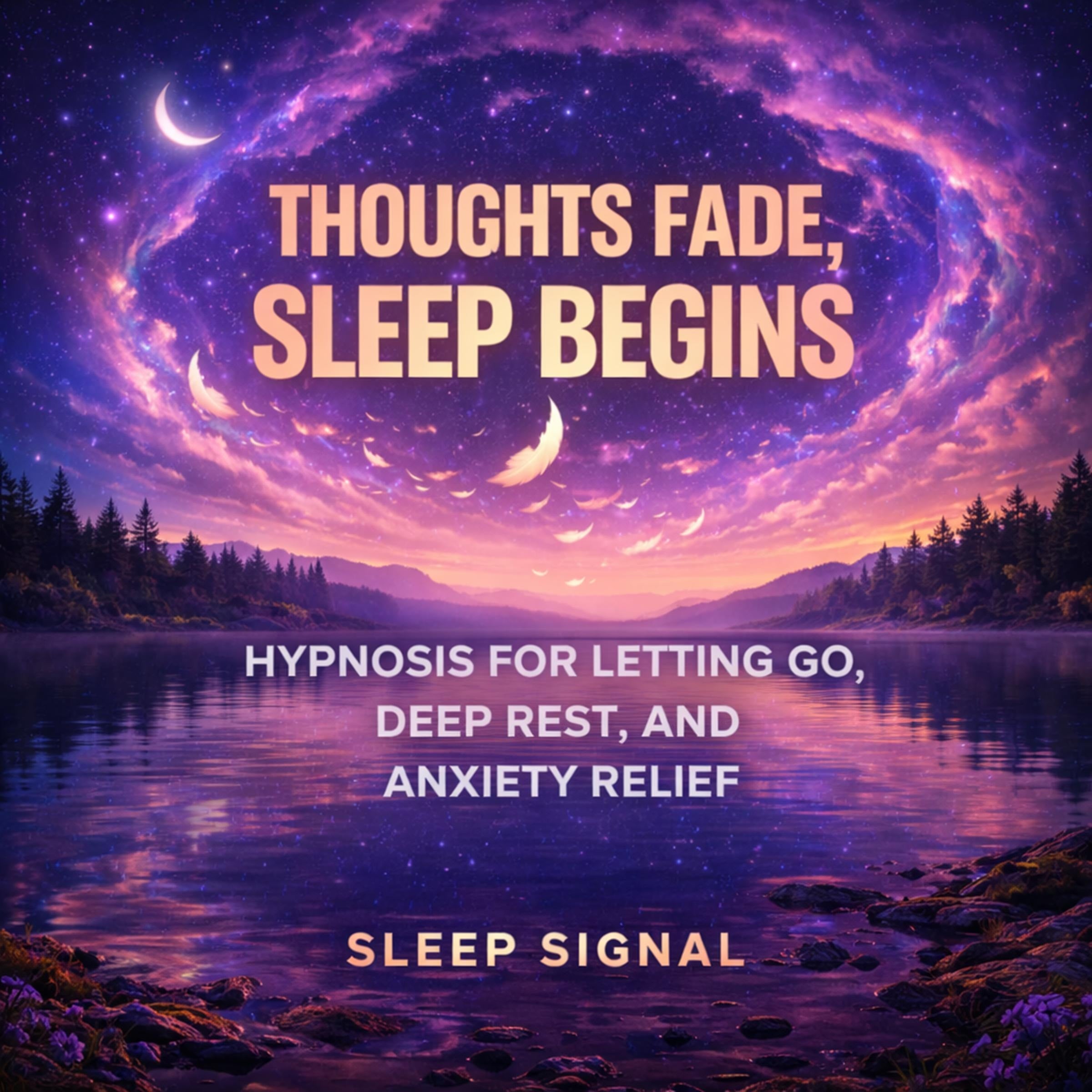 Thoughts Fade, Sleep Begins