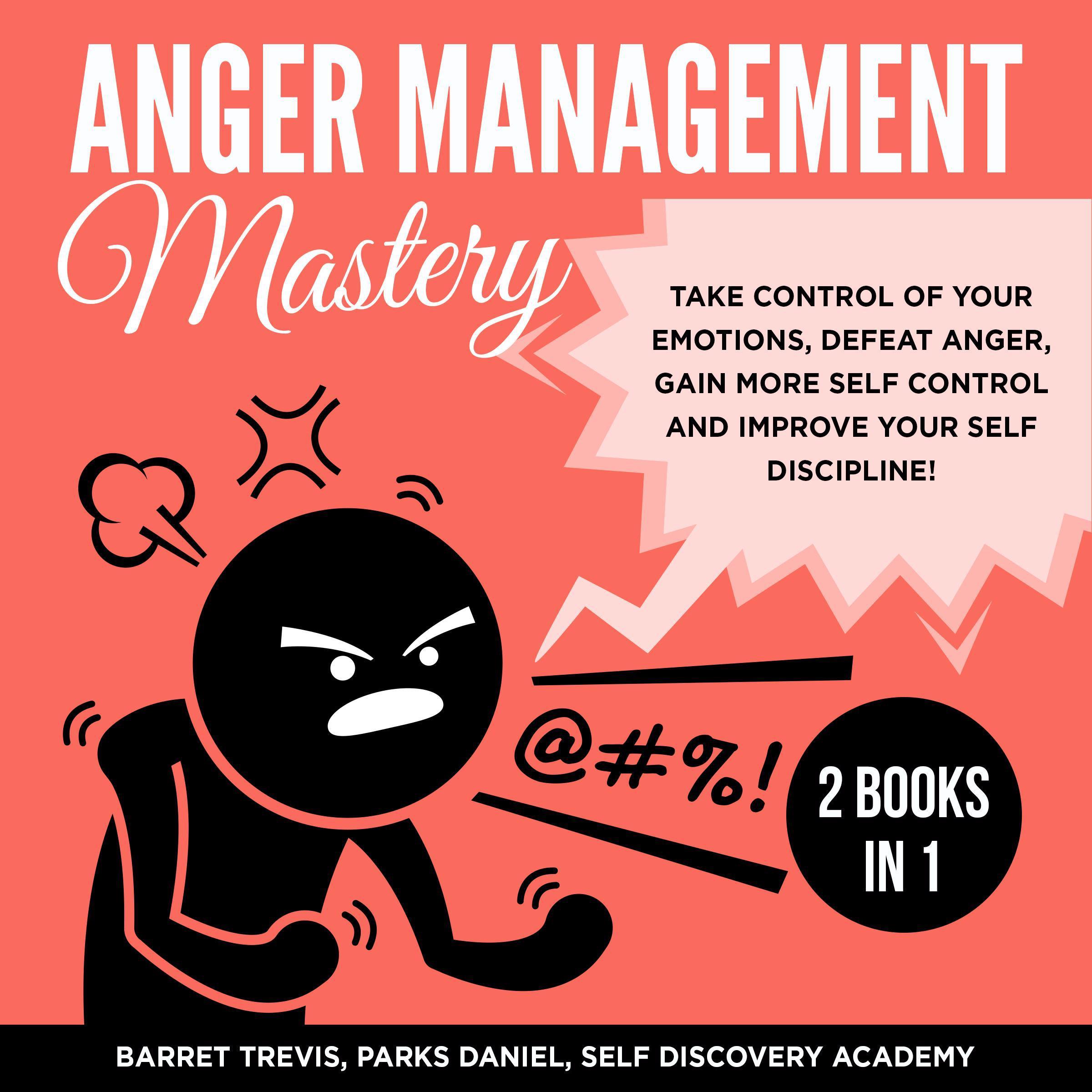 Anger Management Mastery 2 Books in 1: