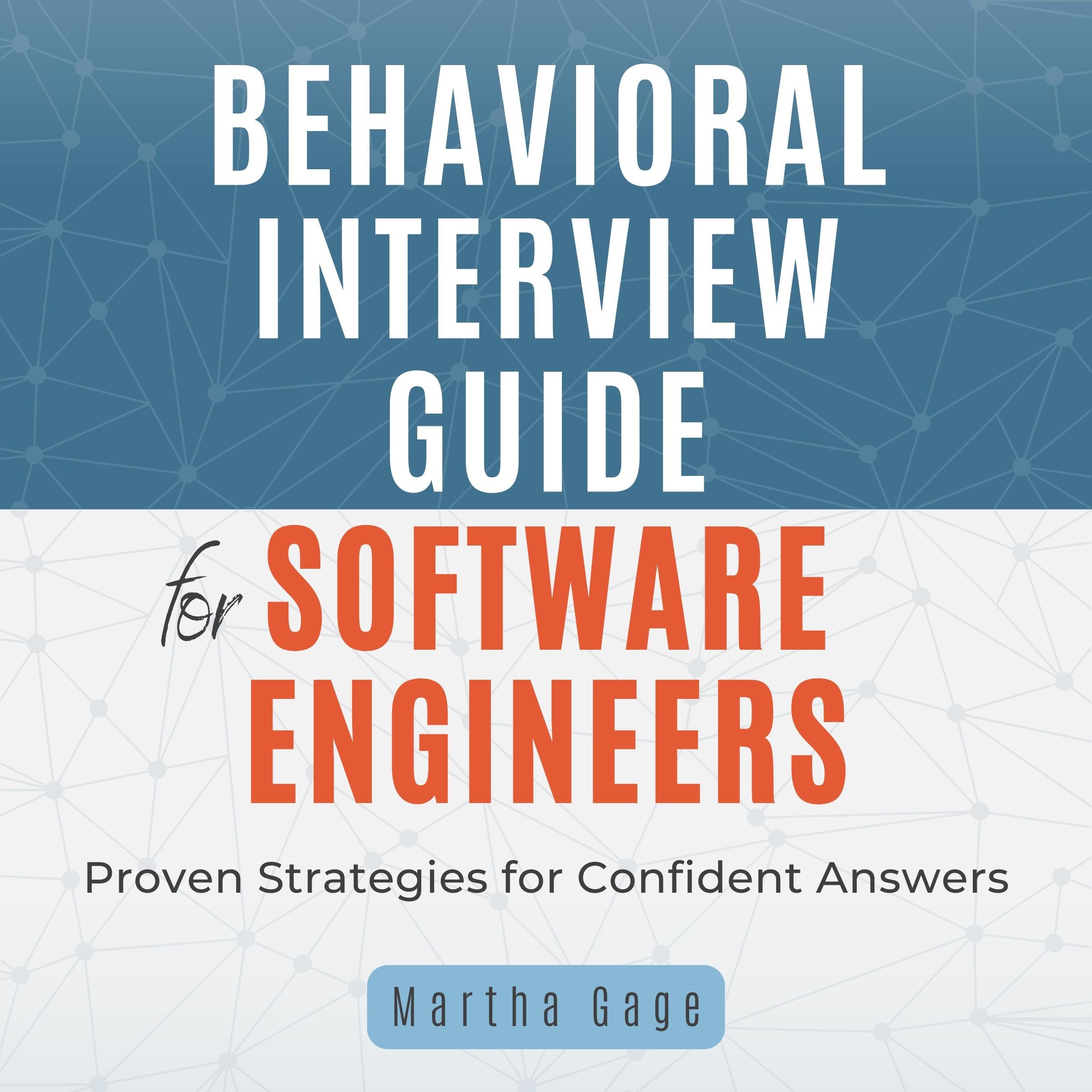 Behavioral Interview Guide for Software Engineers