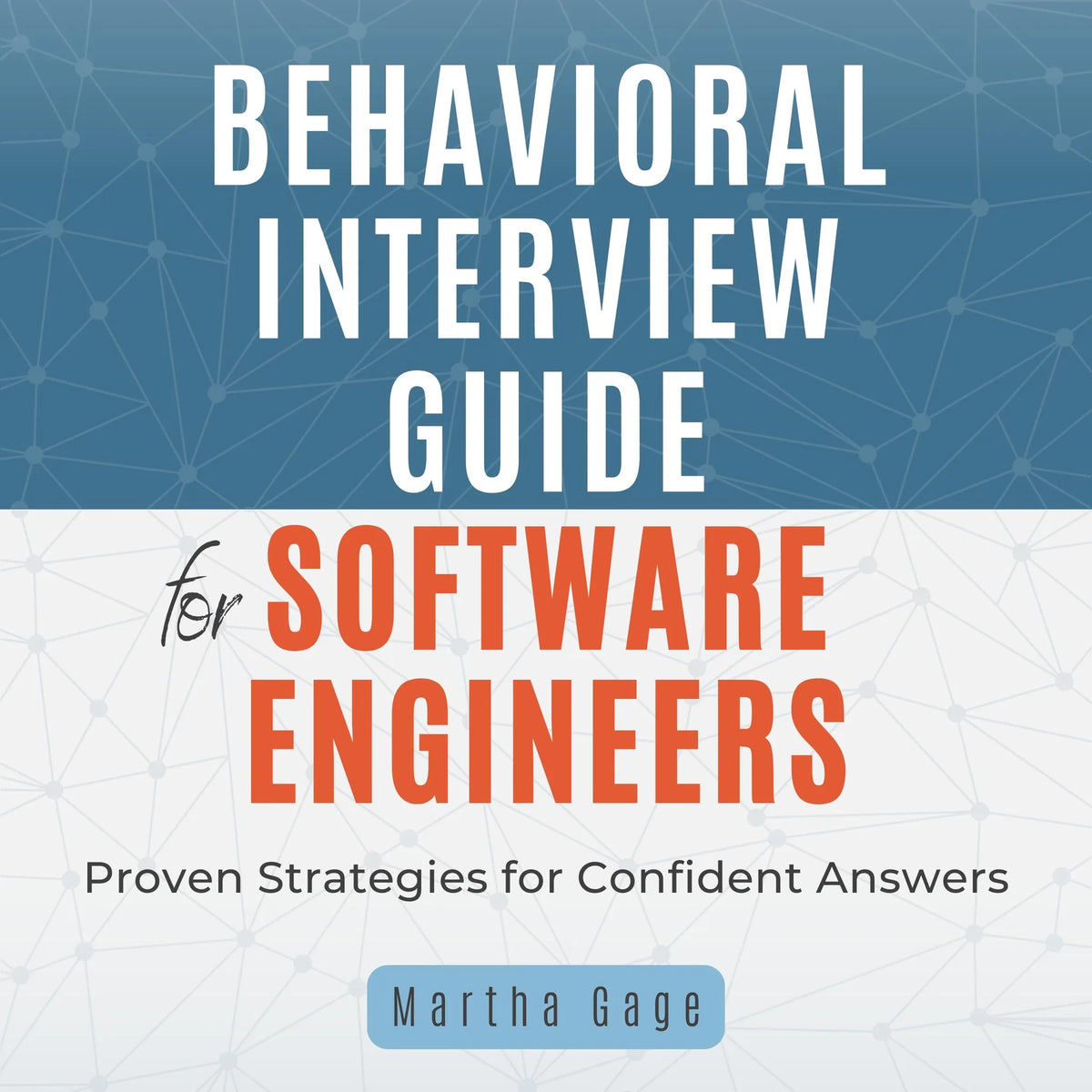 Behavioral Interview Guide for Software Engineers