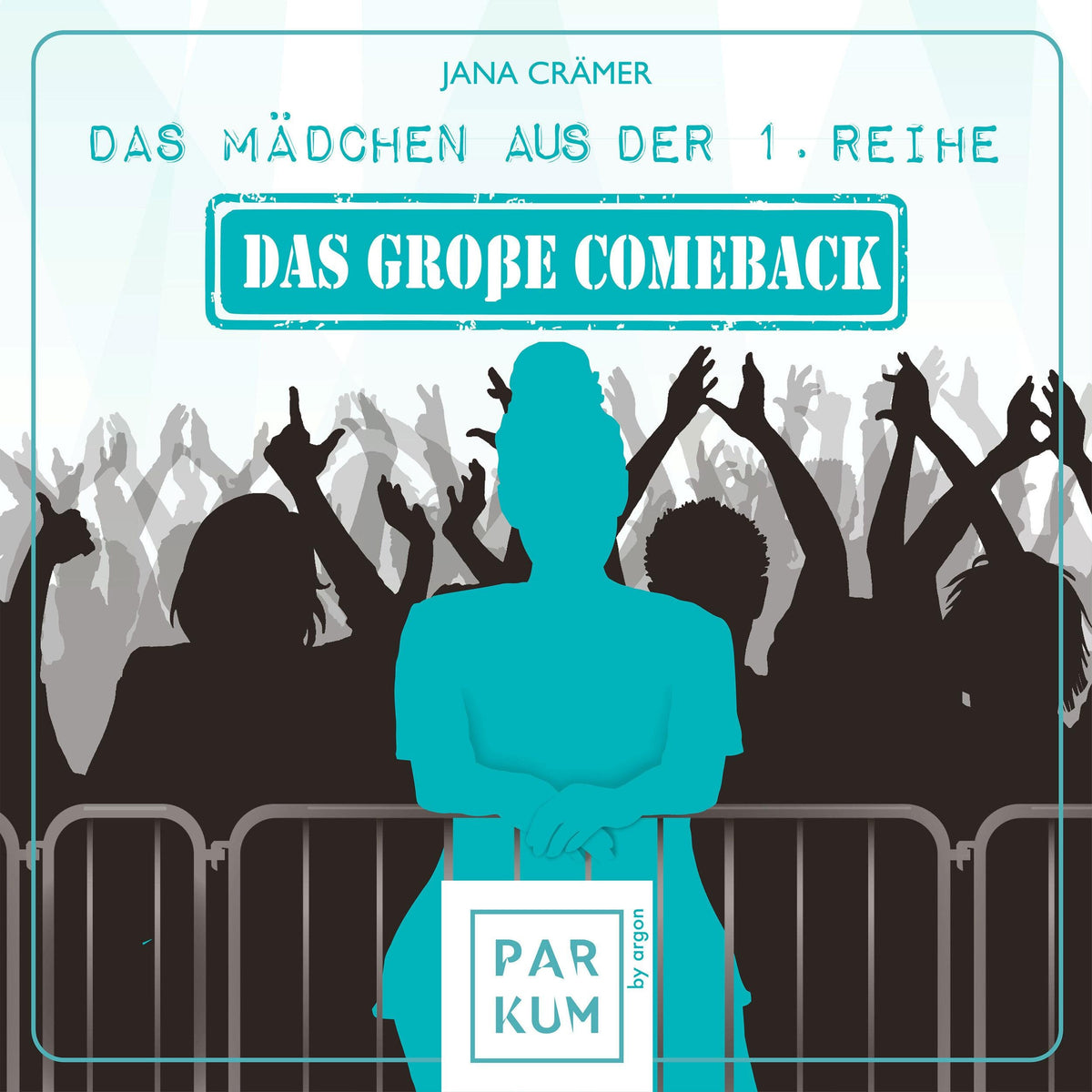 Das Mädchen aus der 1. Reihe - Das Mädchen aus der 1. Reihe - Das große Comeback, Band 2 (Ungekürzte Lesung)