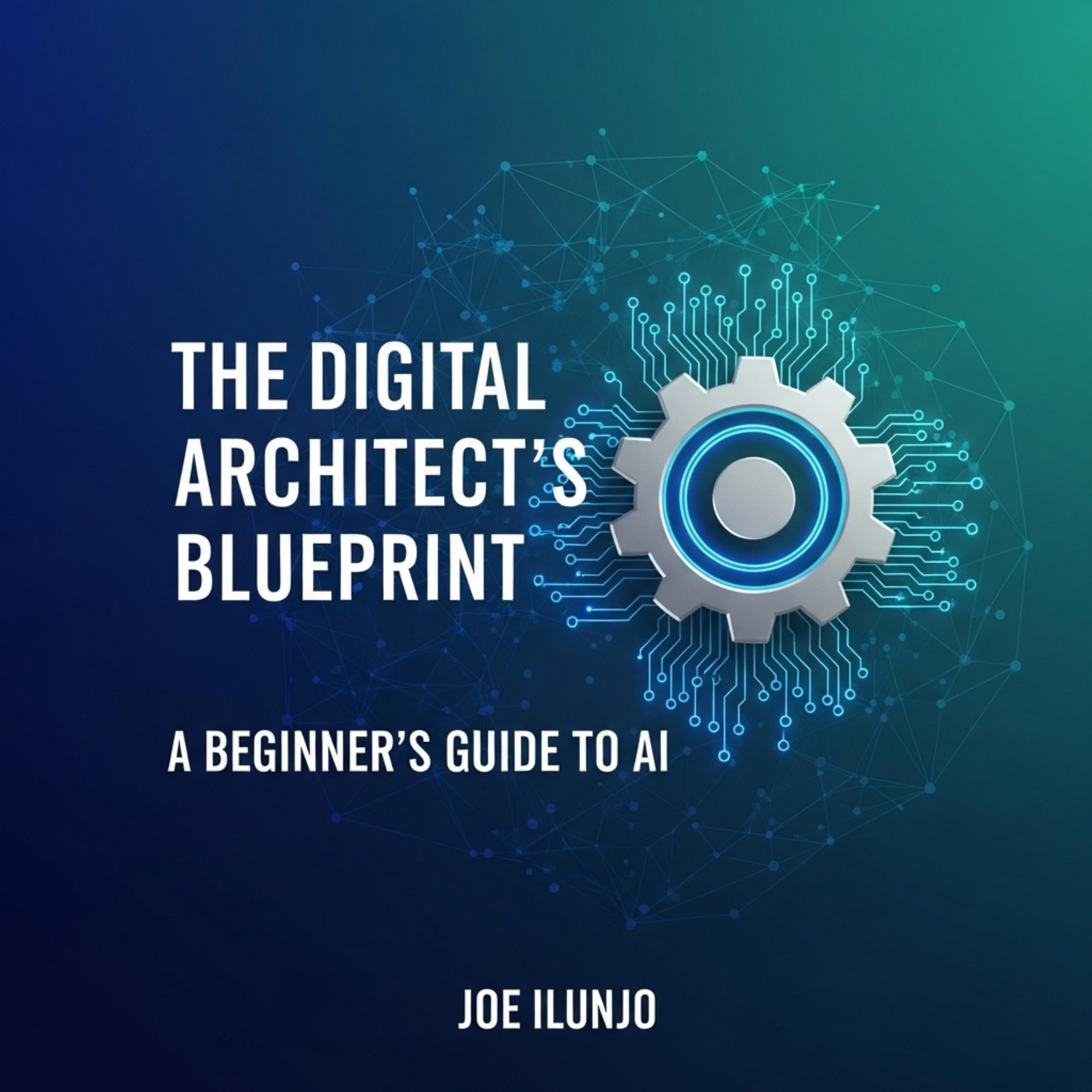 The Digital Architect's Blueprint