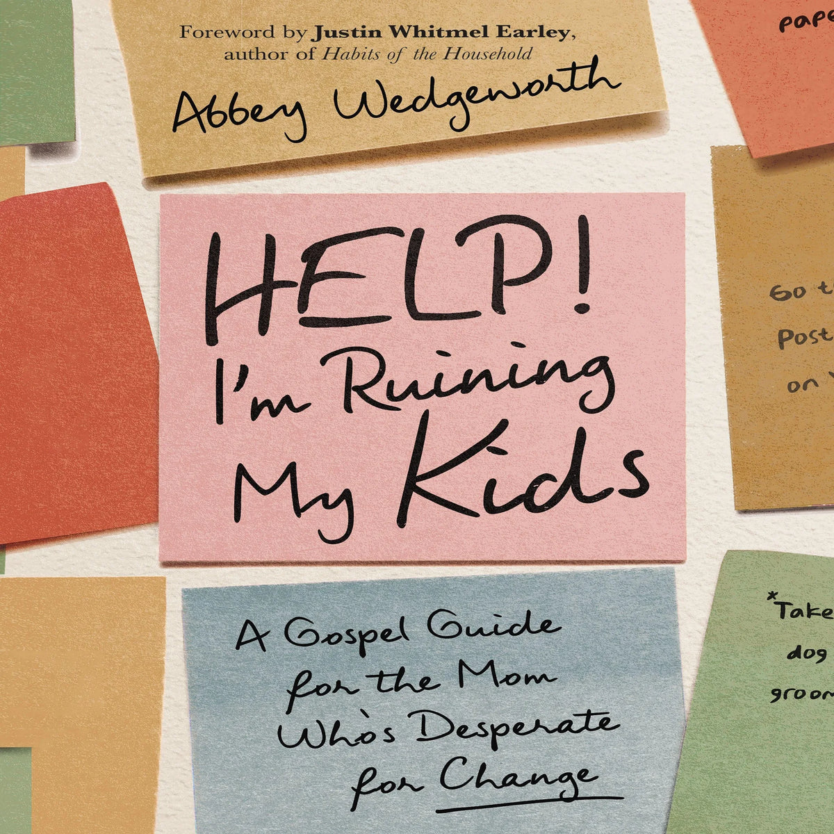 Help! I'm Ruining My Kids