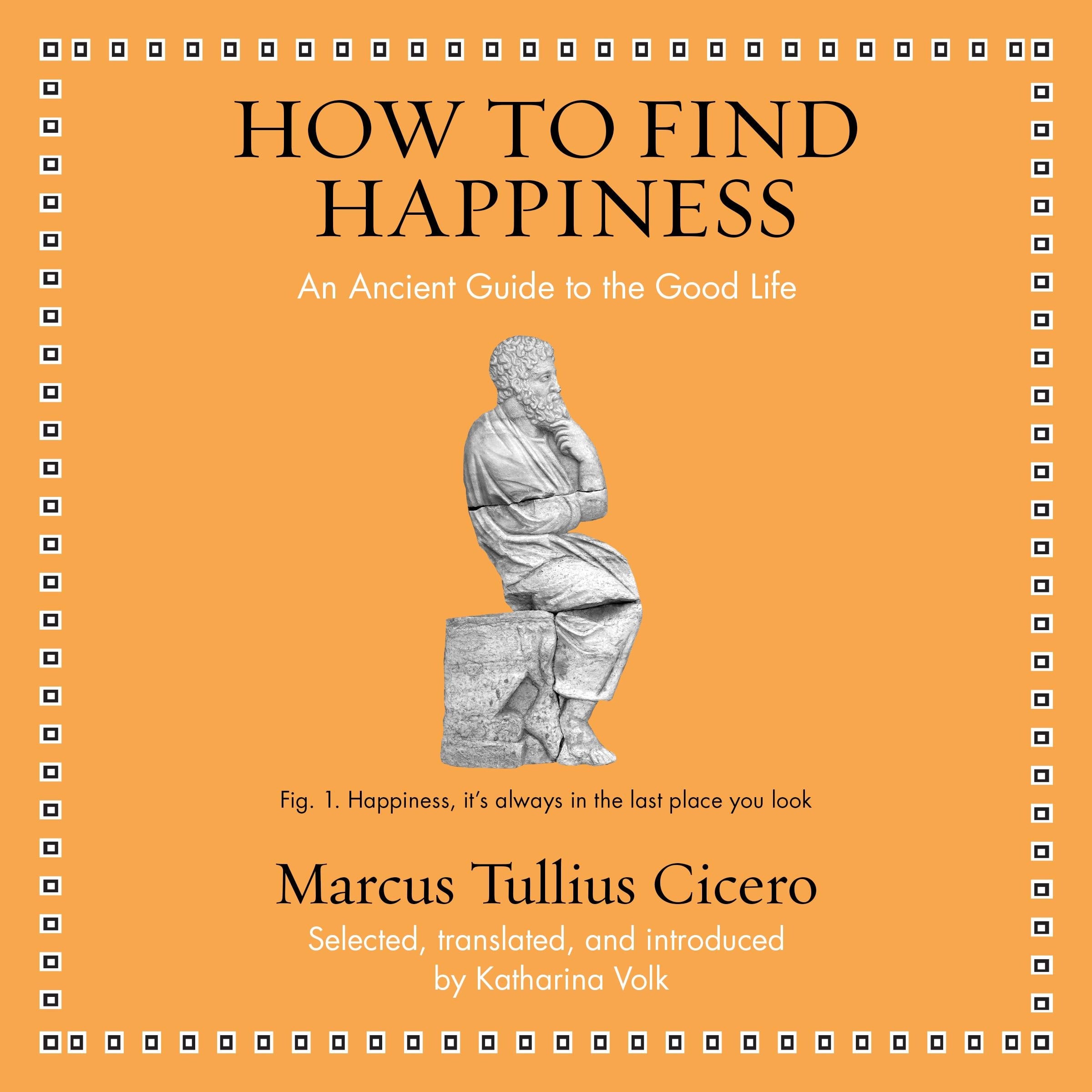 How to Find Happiness
