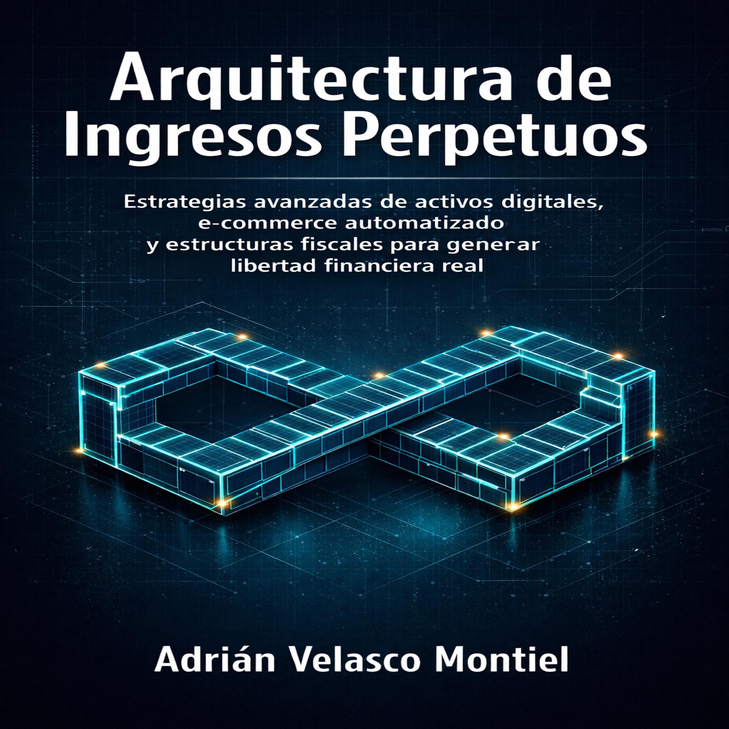 Arquitectura de Ingresos Perpetuos