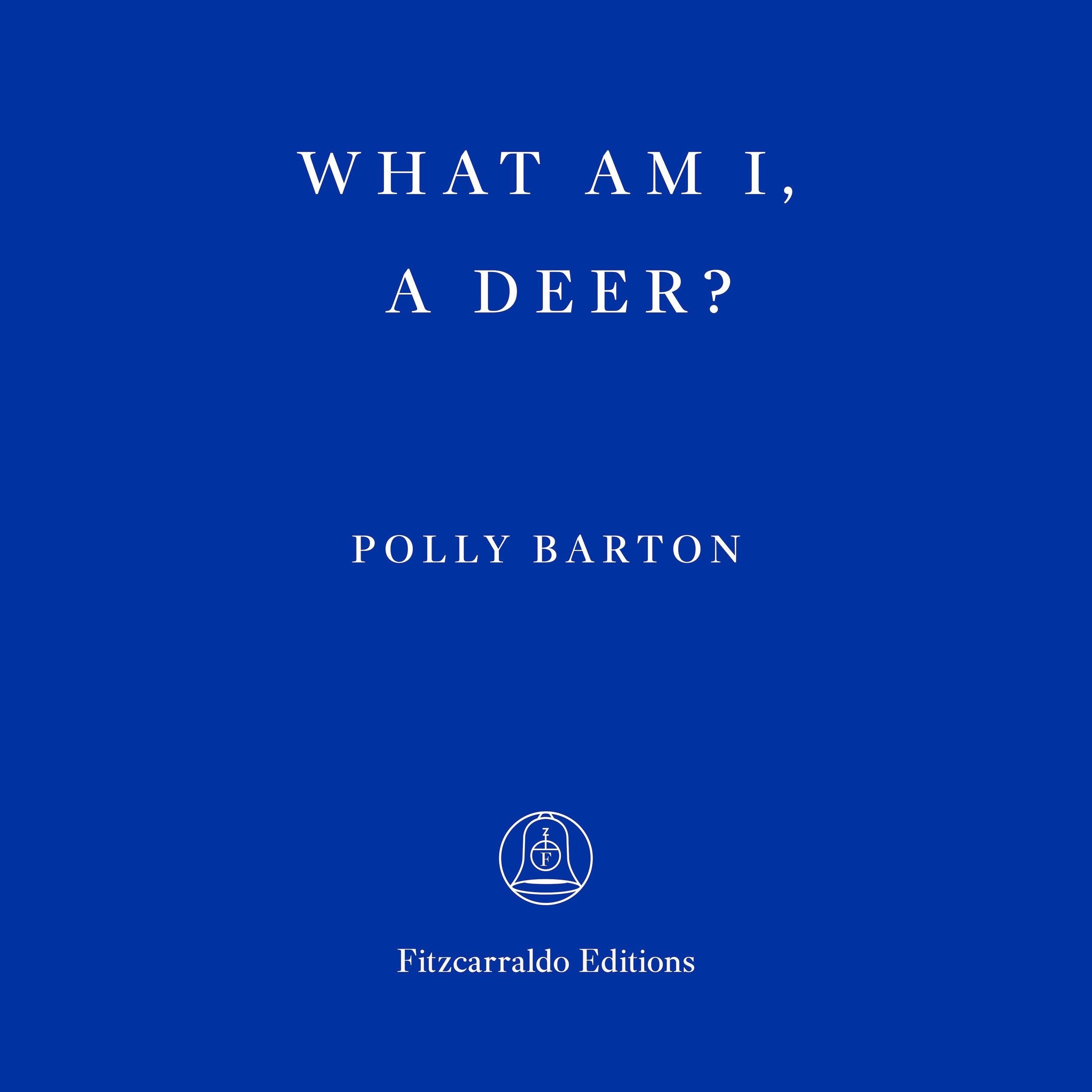 What Am I, A Deer? (Unabridged)