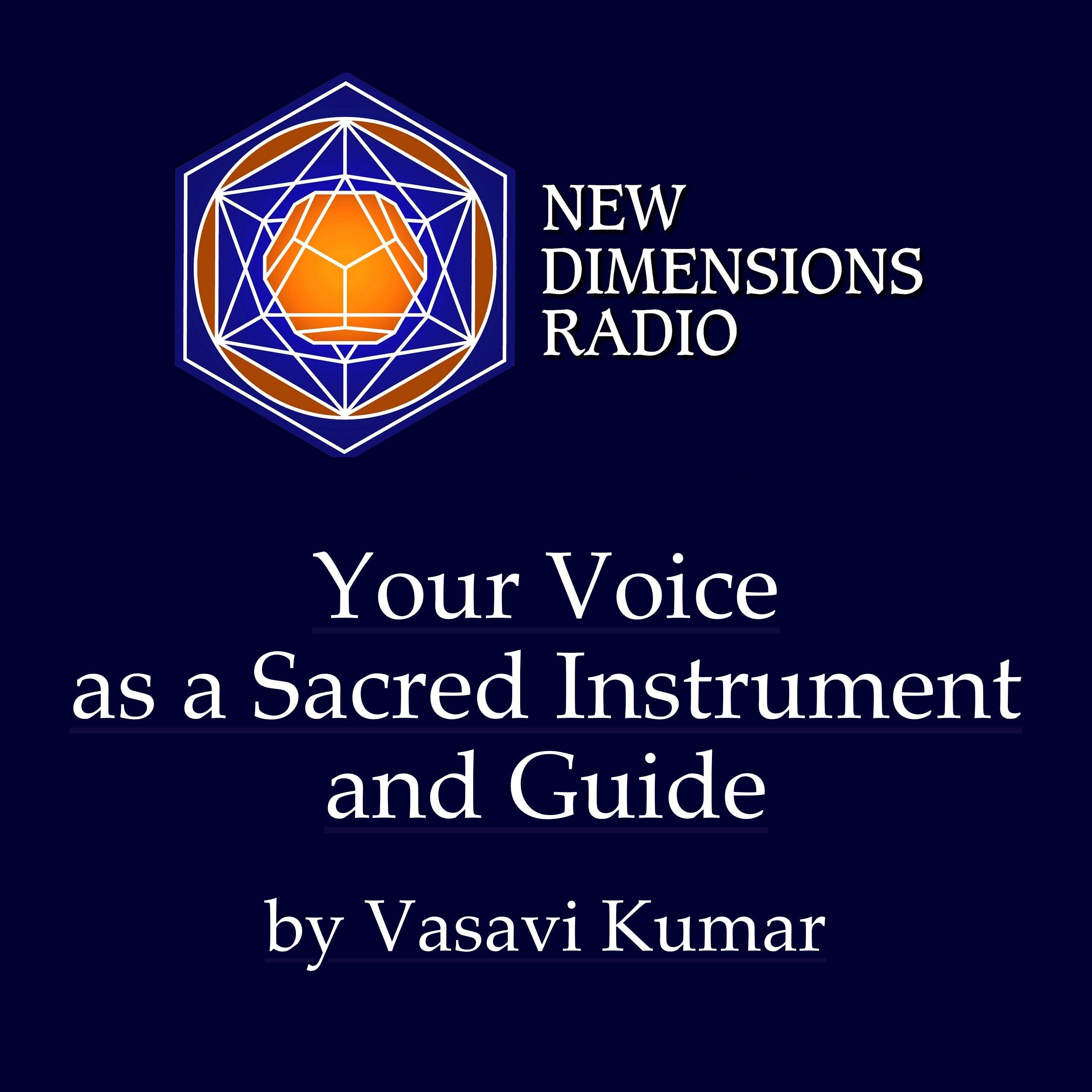 Your Voice as a Sacred Instrument and Guide