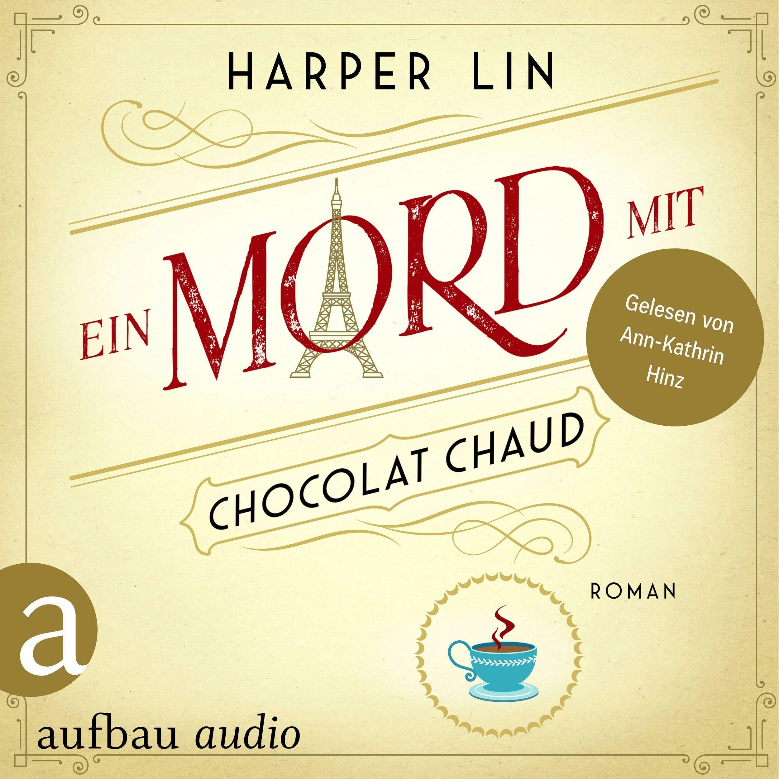 Ein Mord mit Chocolat Chaud - Ein Patisserie Krimi, Band 9 (Ungekürzt)