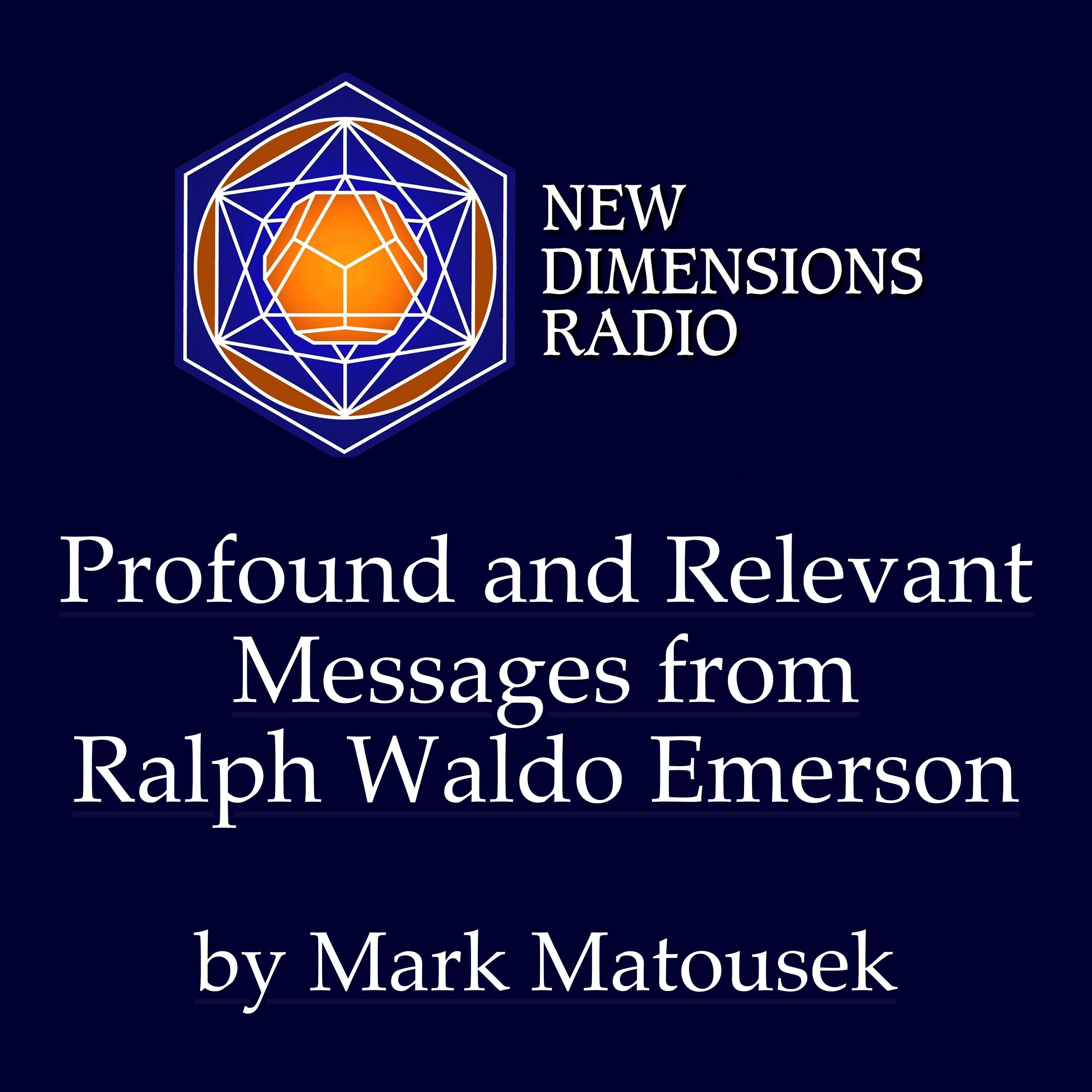 Profound and Relevant Messages from Ralph Waldo Emerson