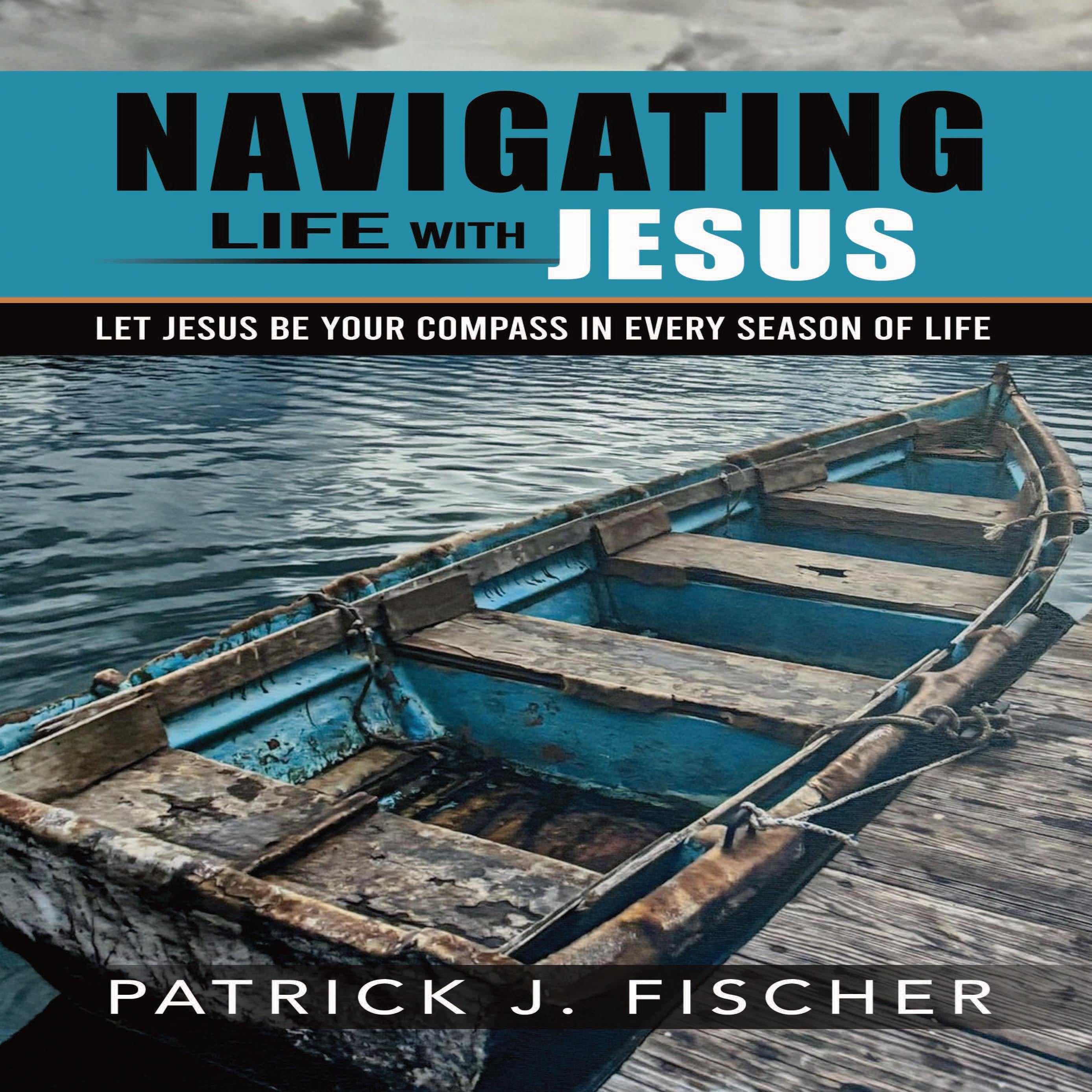 Navigating Life with Jesus