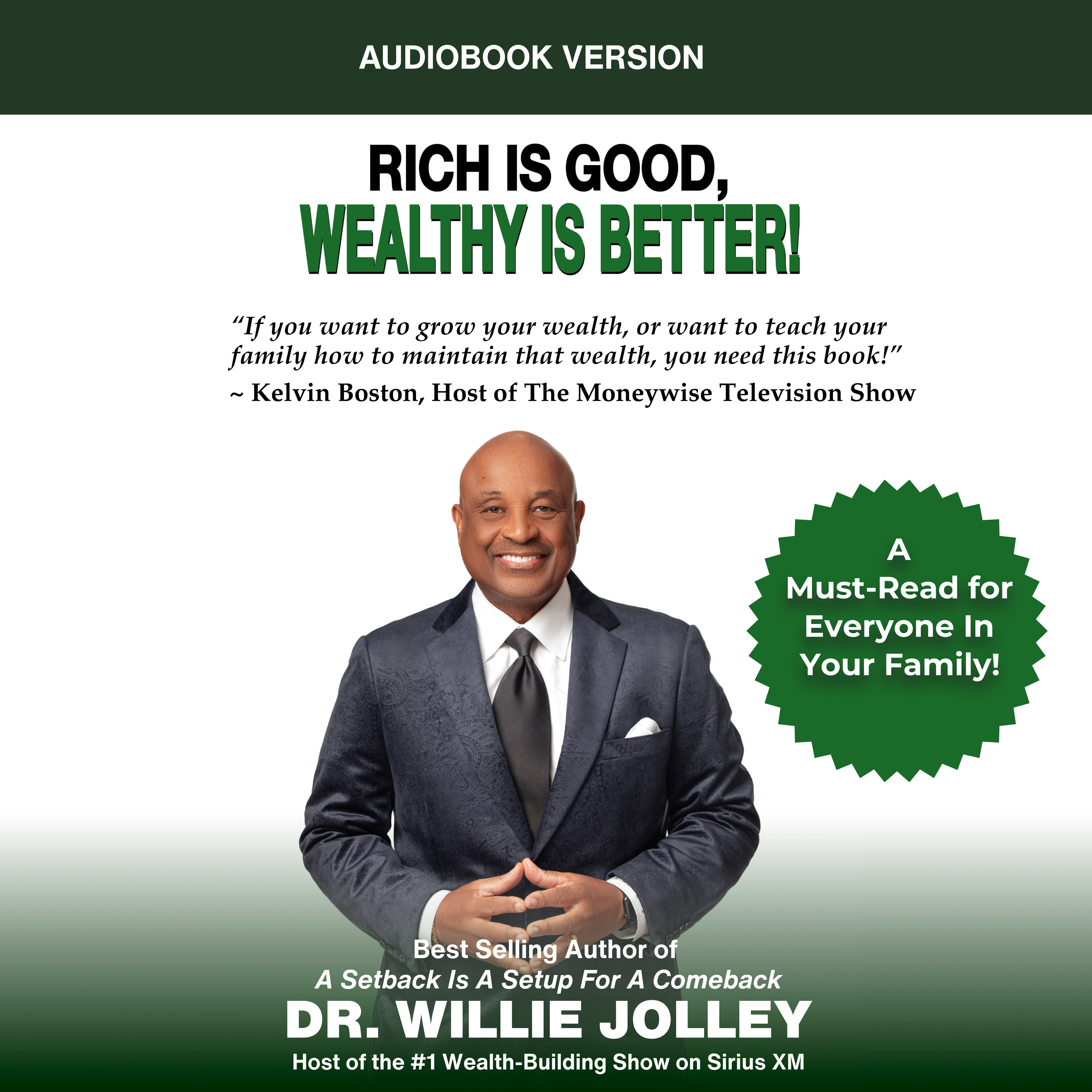 Rich Is Good, Wealthy Is Better!
