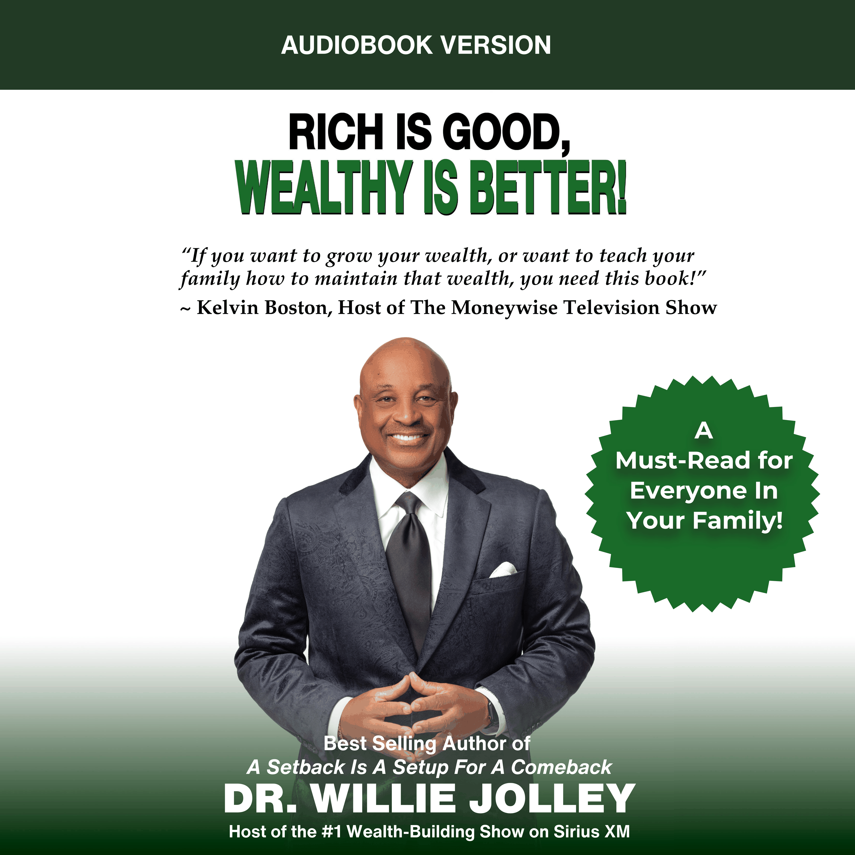 Rich Is Good, Wealthy Is Better!