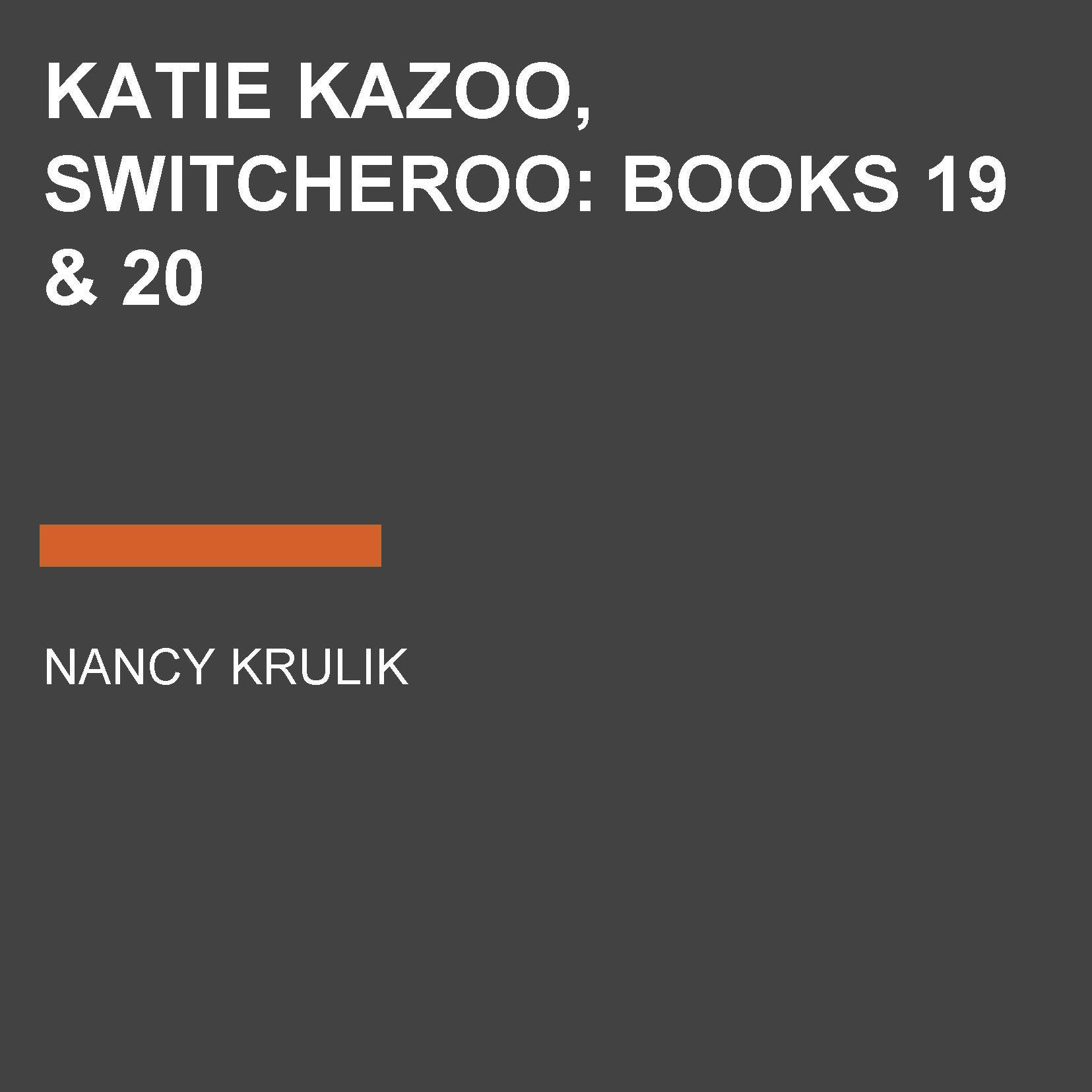Katie Kazoo, Switcheroo: Books 19 & 20