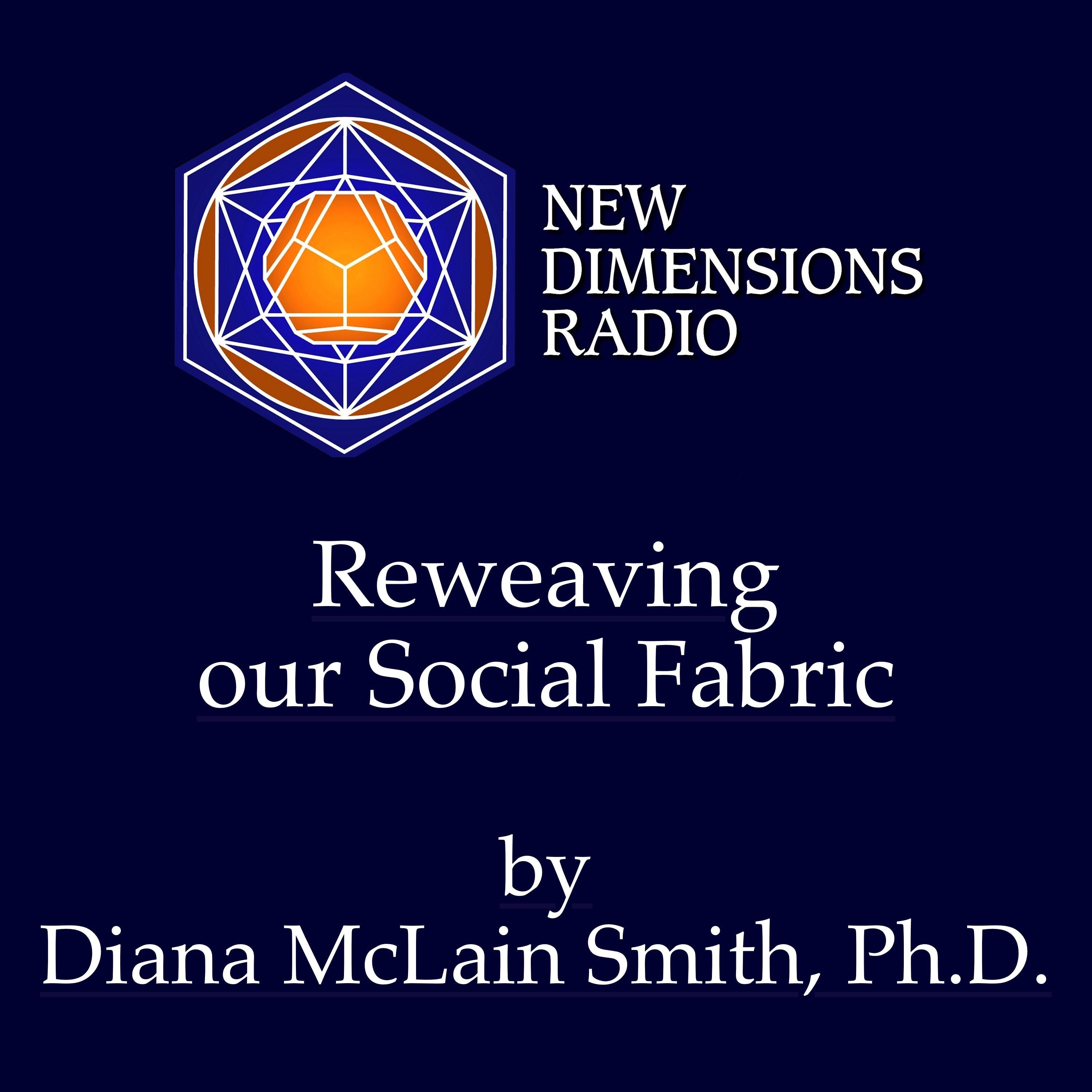 Reweaving Our Social Fabric
