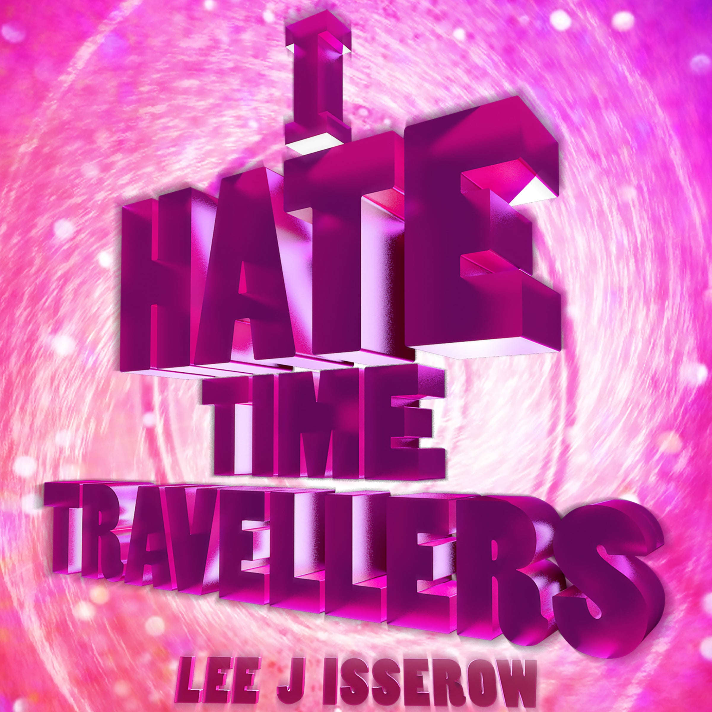 I Hate Time Travelers