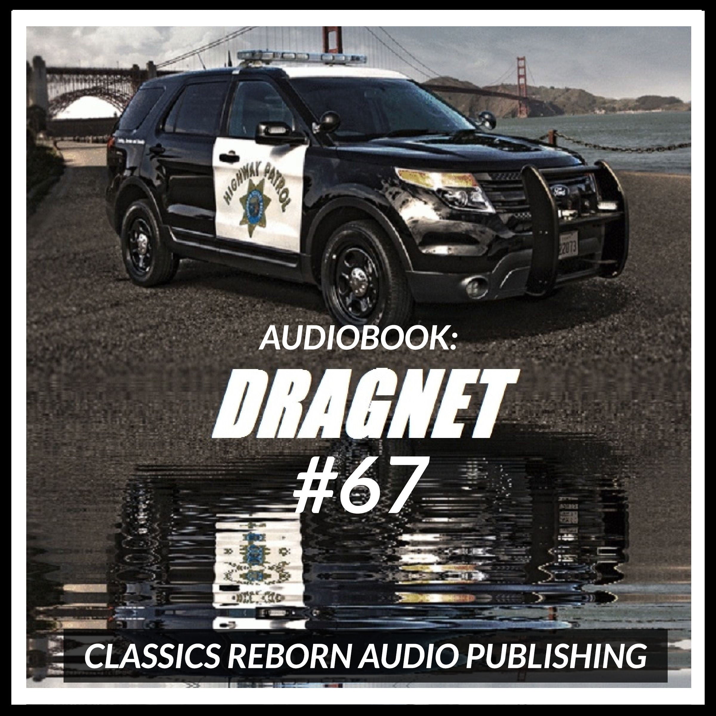Audio Book: Dragnet #67