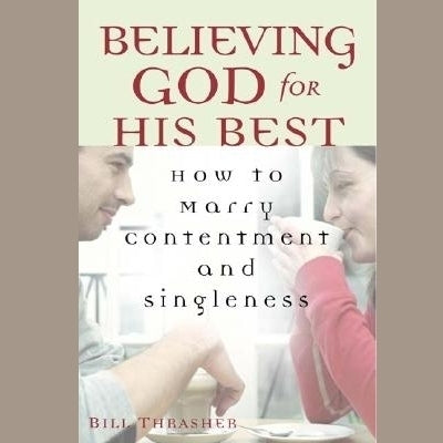Believing God for His Best