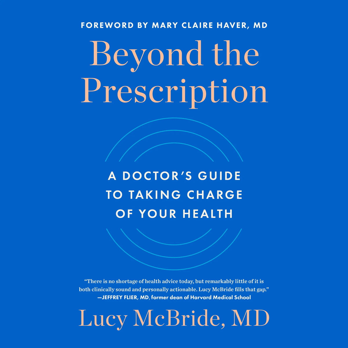 Beyond the Prescription